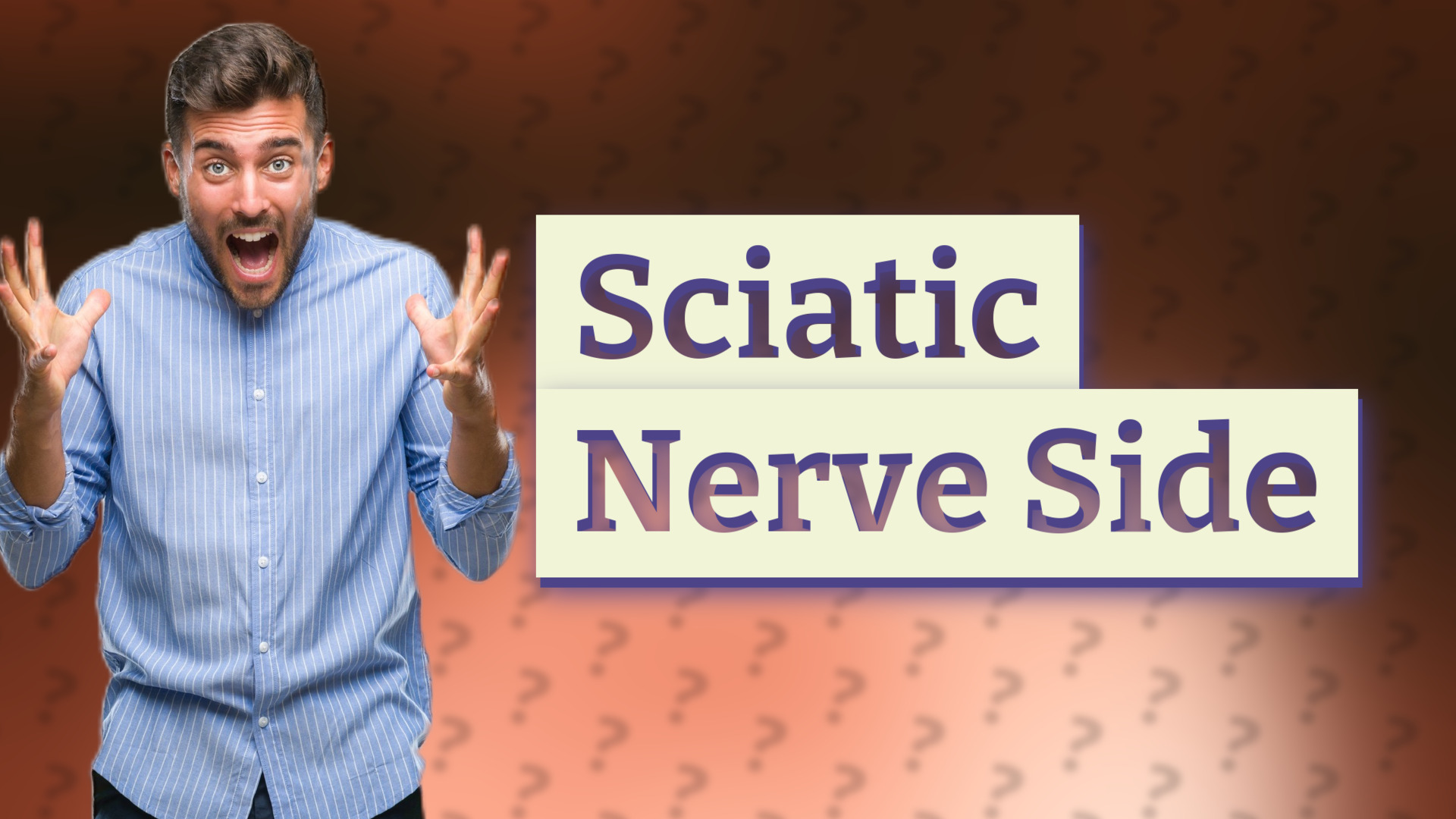 Sciatic Nerve Side