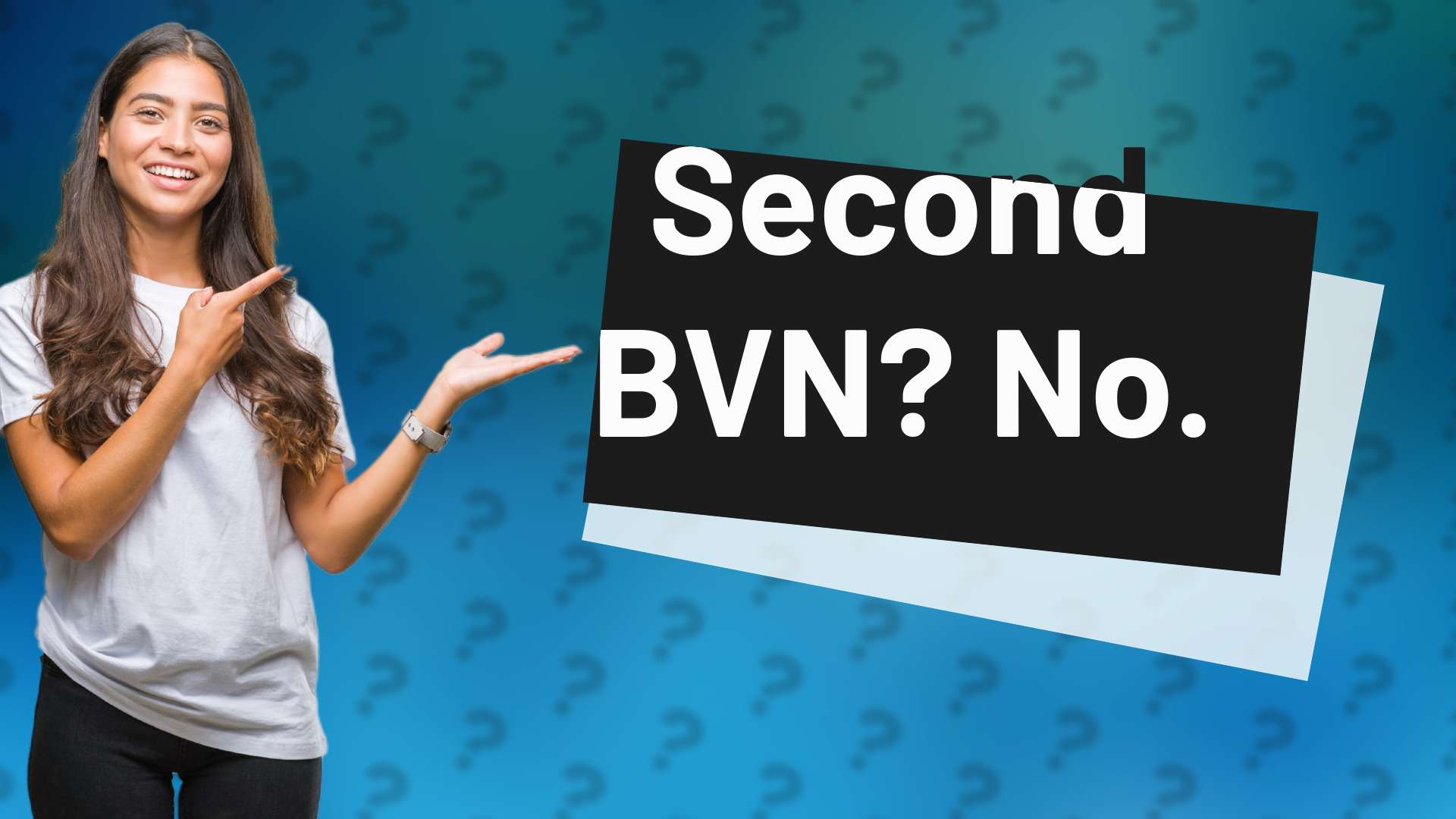 Second BVN? No.