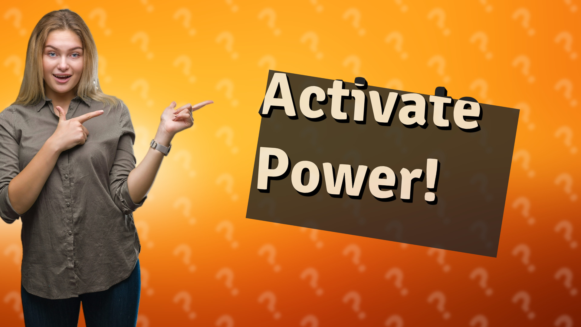 Activate Power!