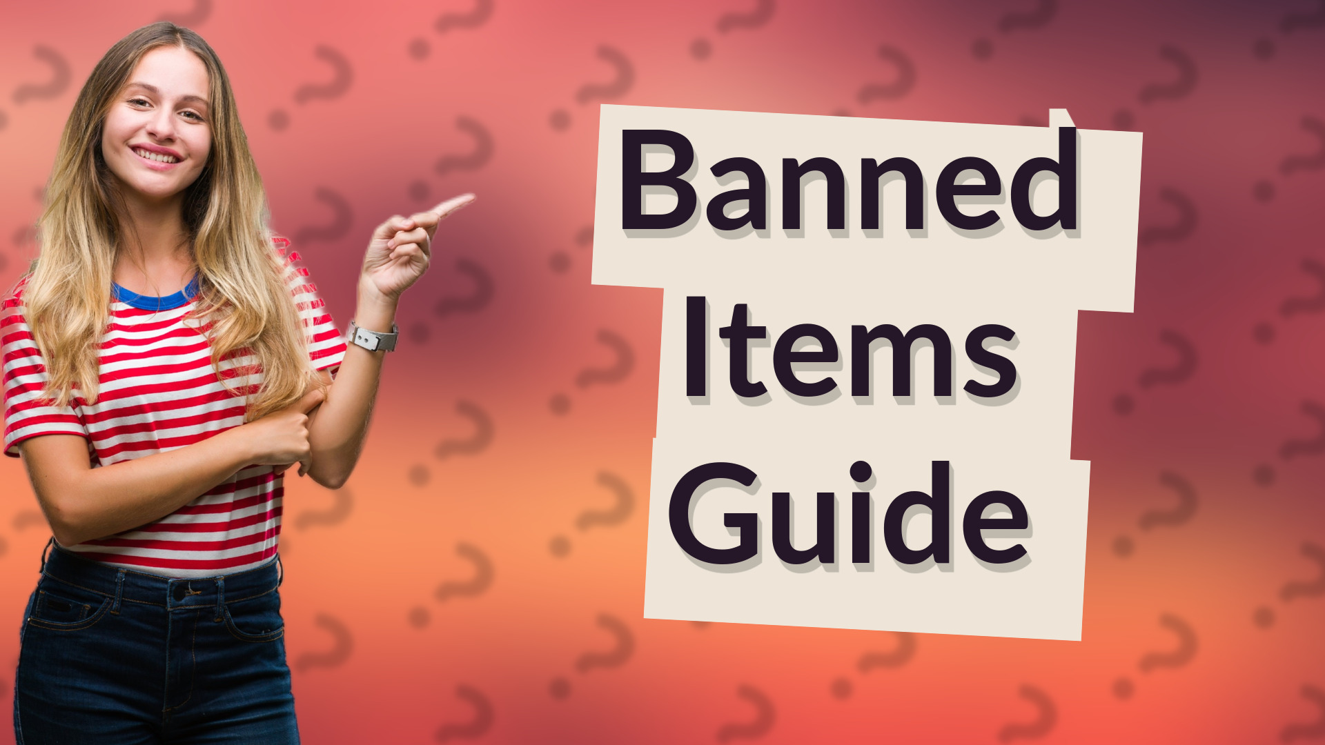Banned Items Guide
