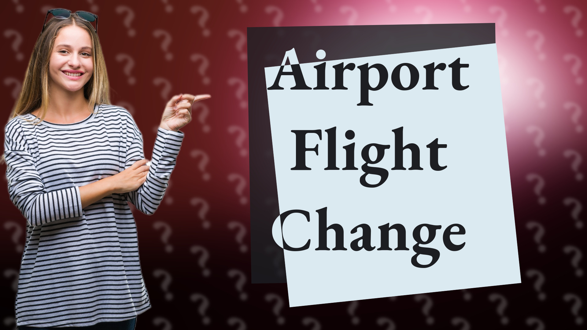 Airport Flight Change