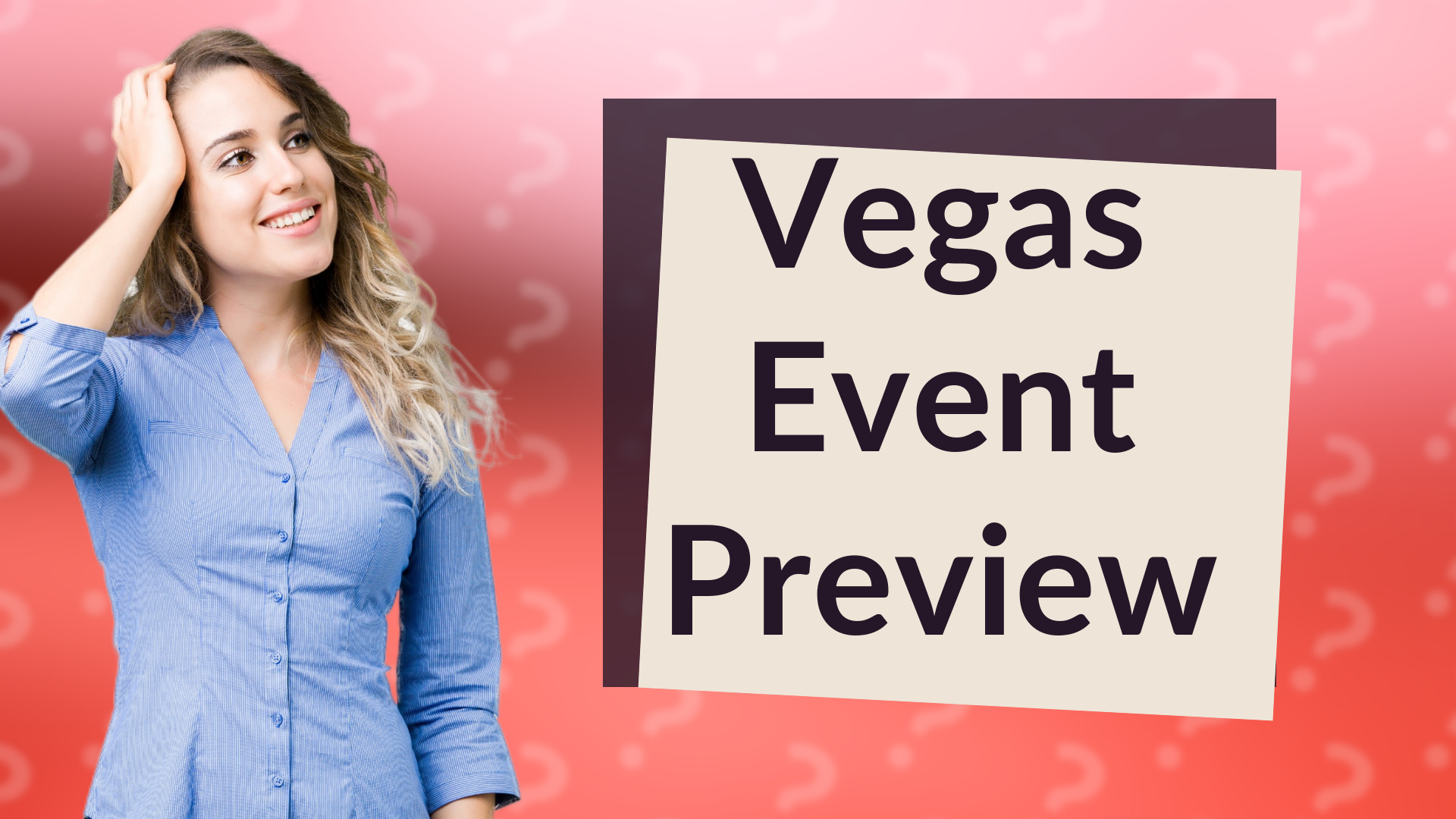 Vegas Event Preview