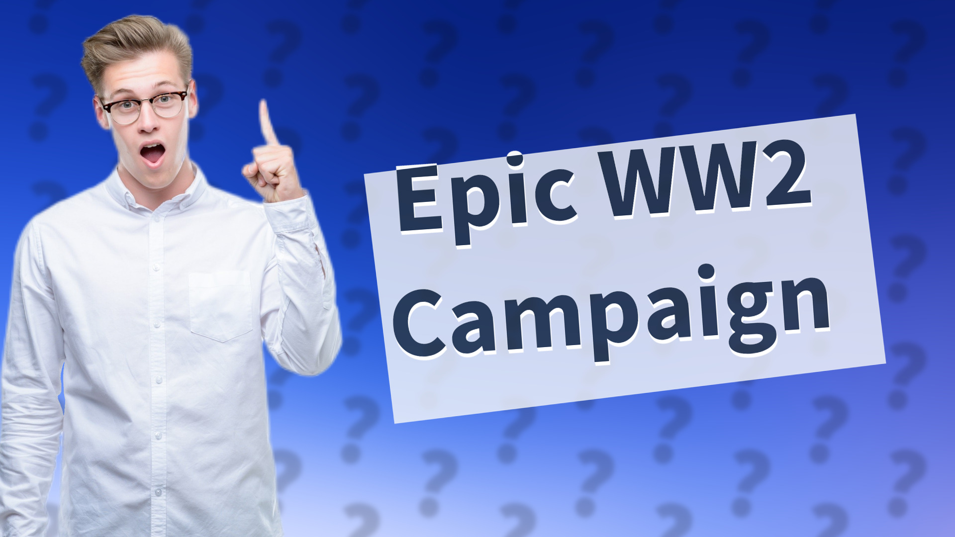 Epic WW2 Campaign