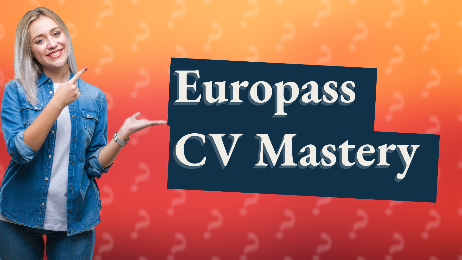 Europass CV Mastery