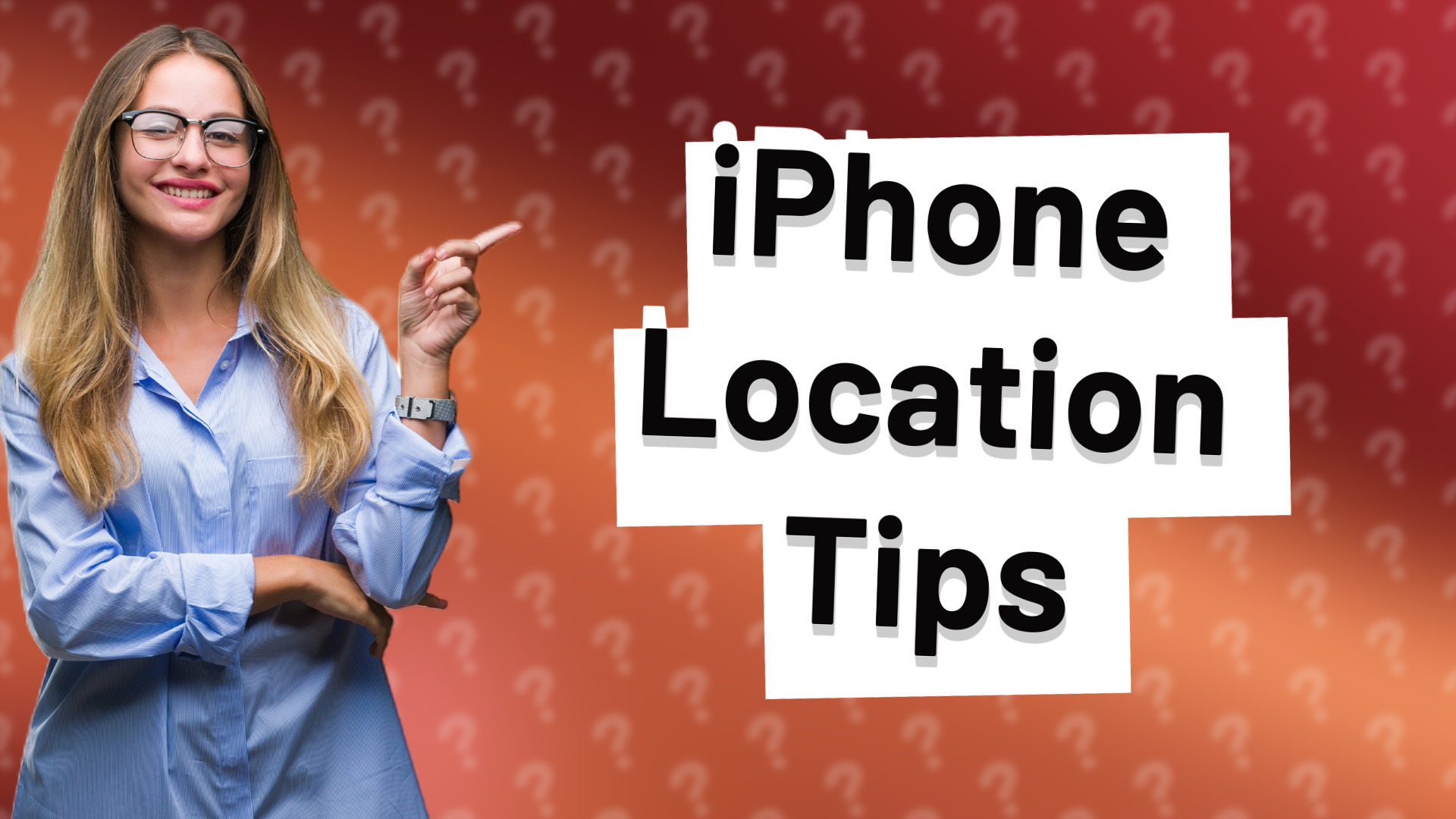 iPhone Location Tips