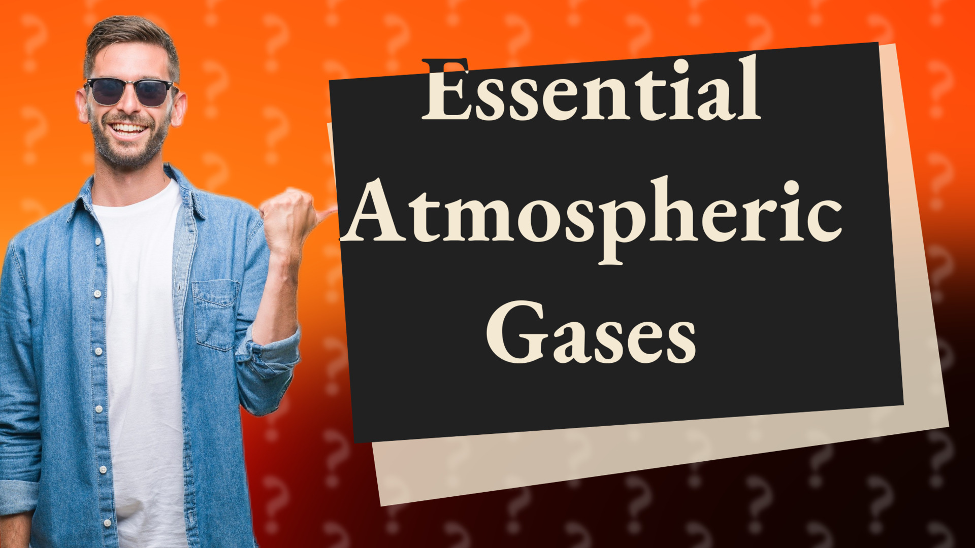 Essential Atmospheric Gases