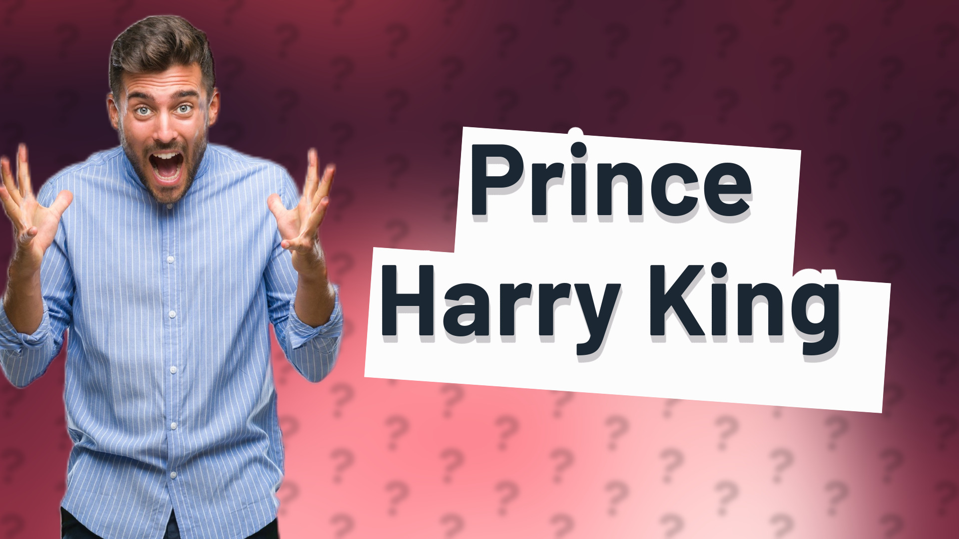 Prince Harry King