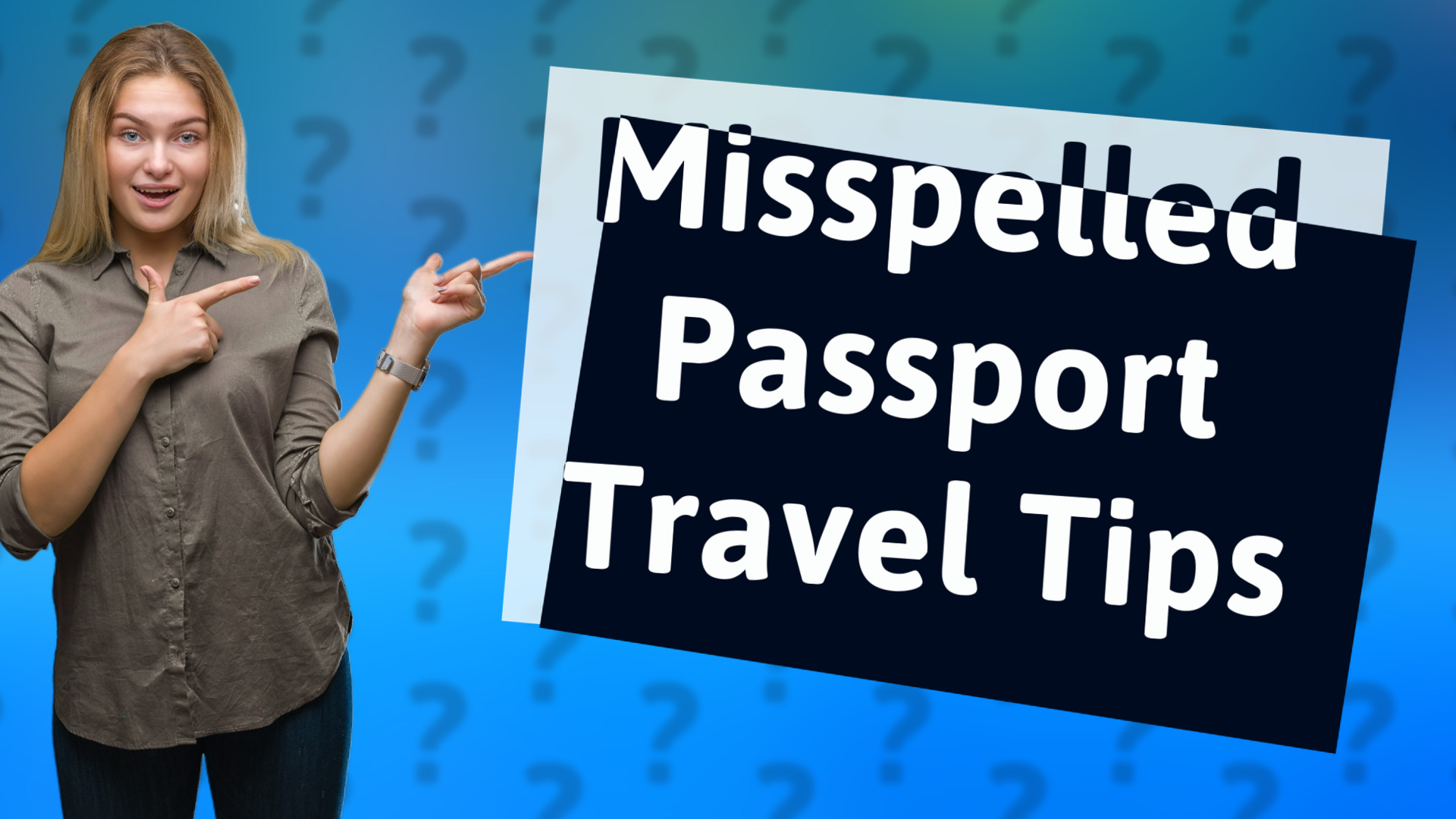 Misspelled Passport Travel Tips