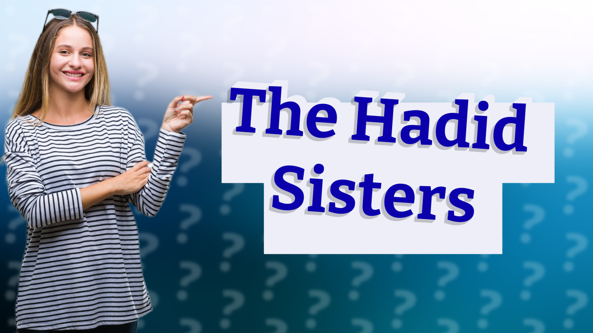 The Hadid Sisters