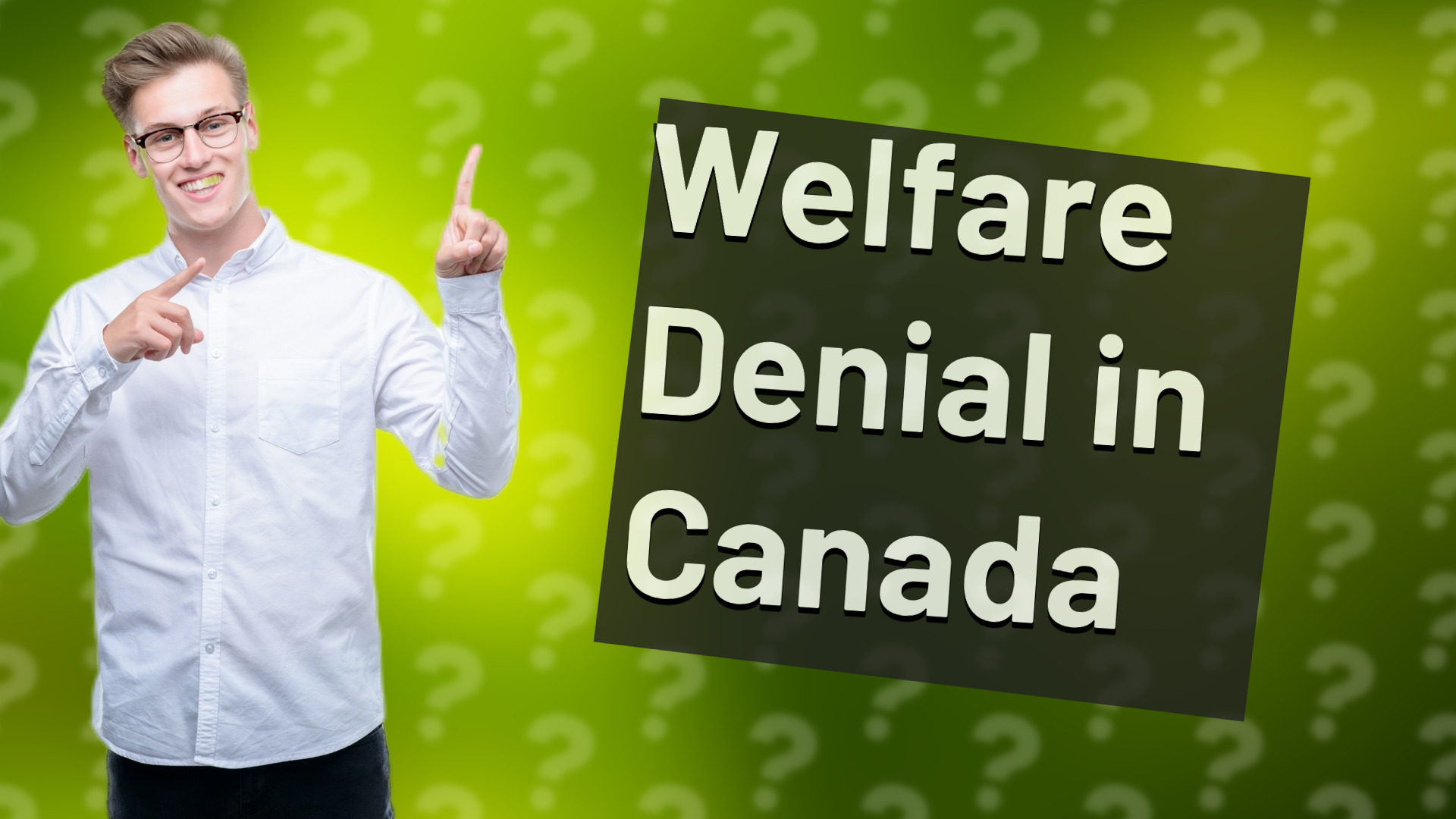 Welfare Denial in Canada