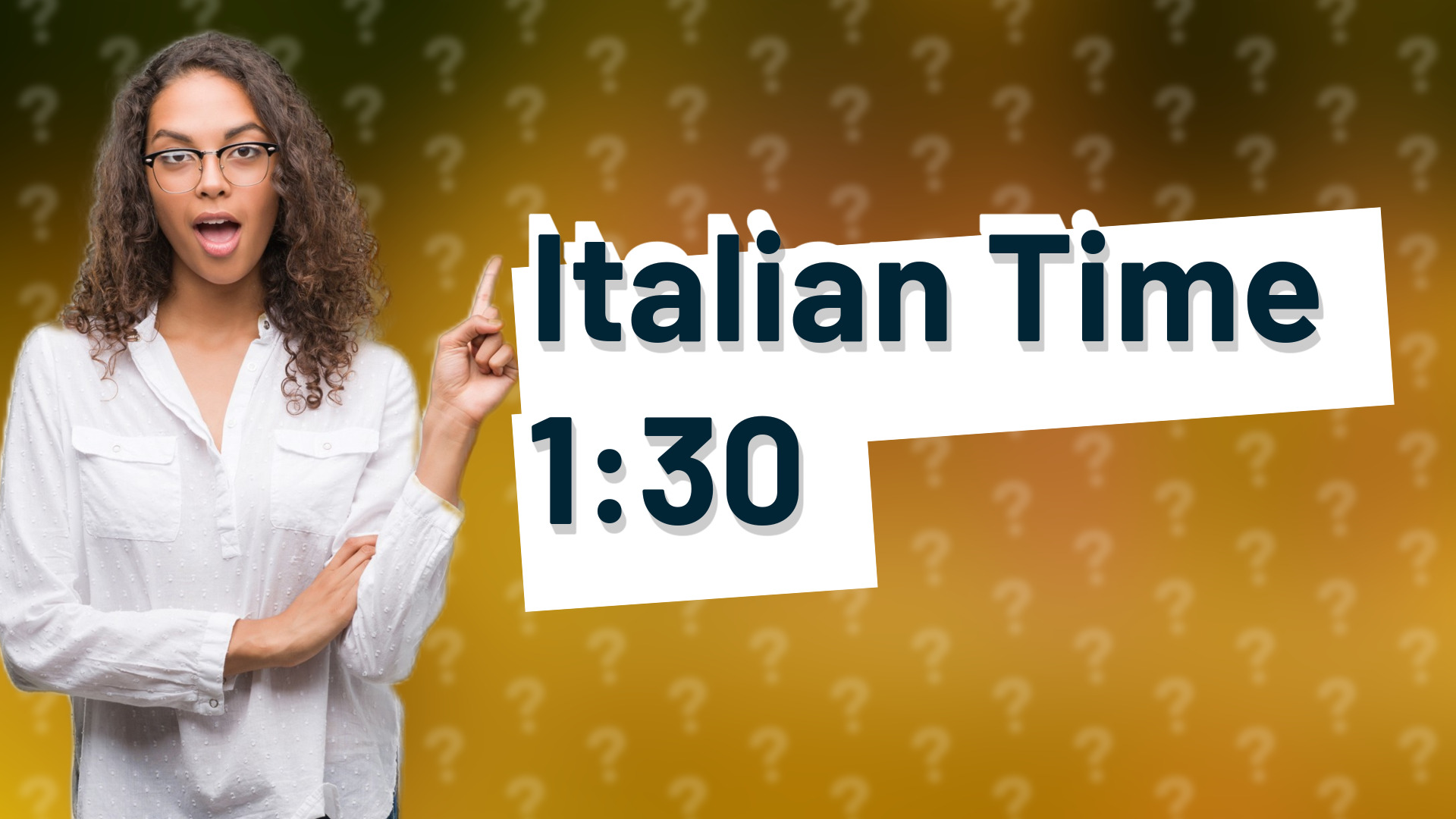 Italian Time 1:30