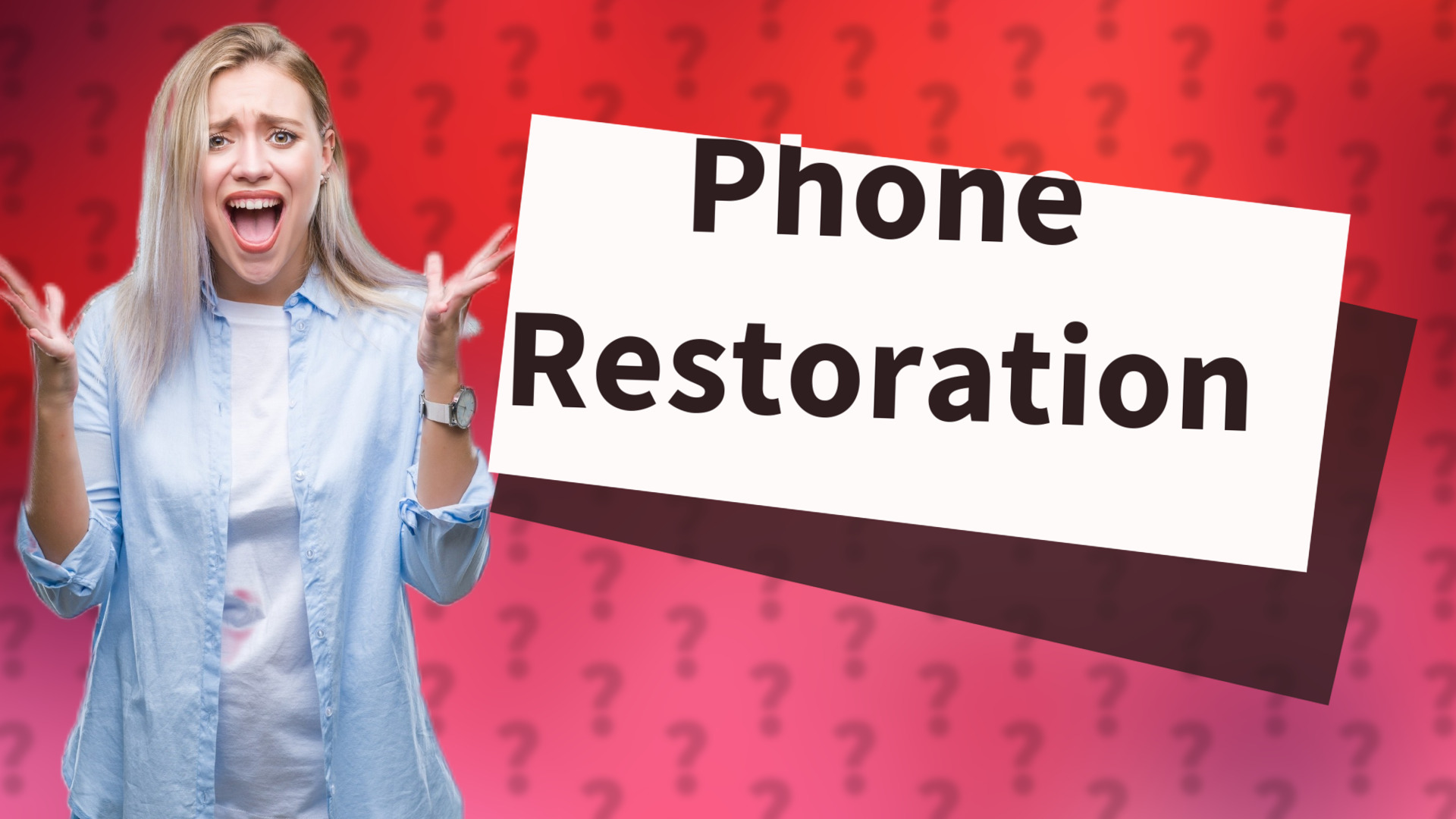 Phone Restoration