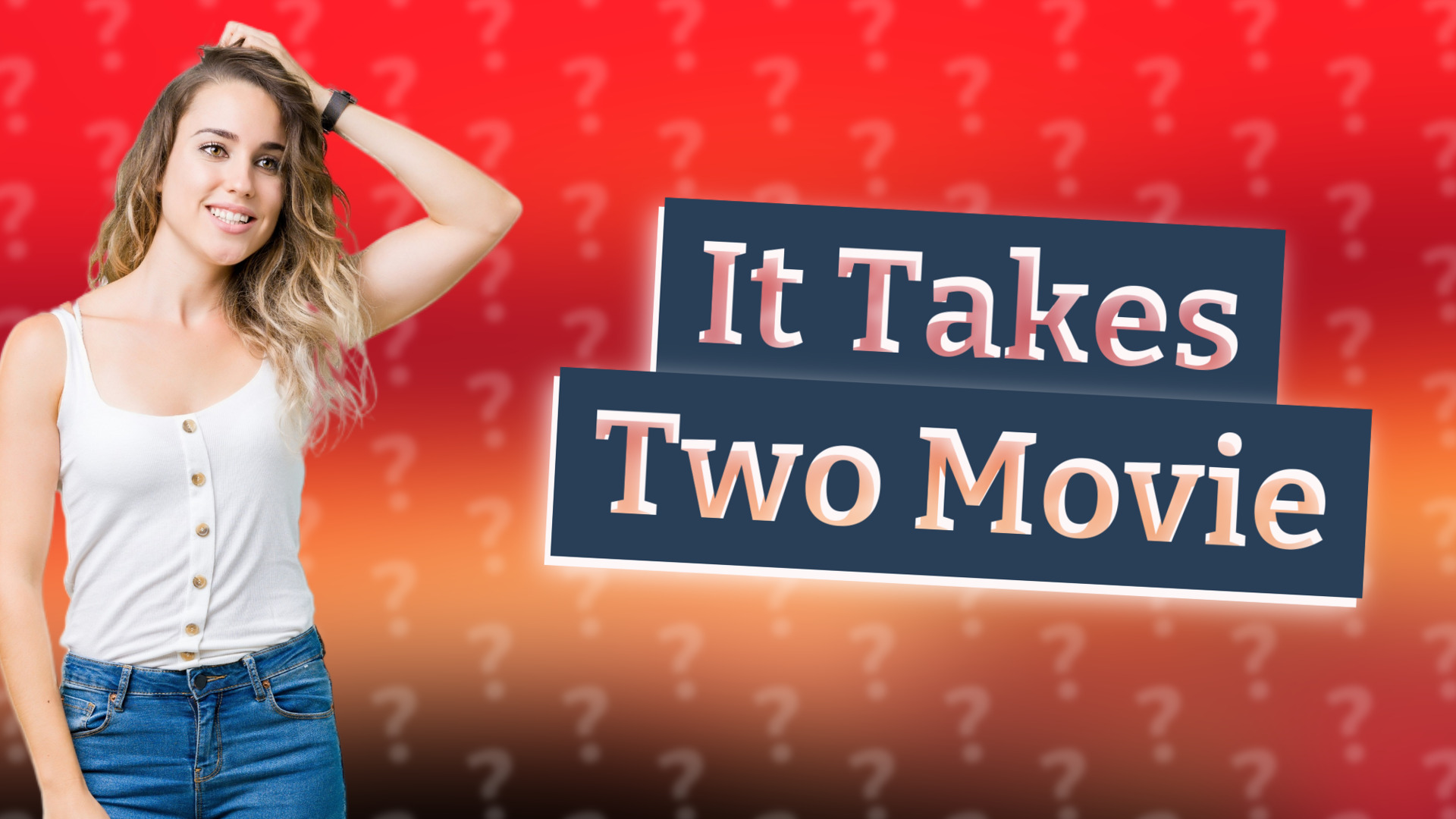 It Takes Two Movie