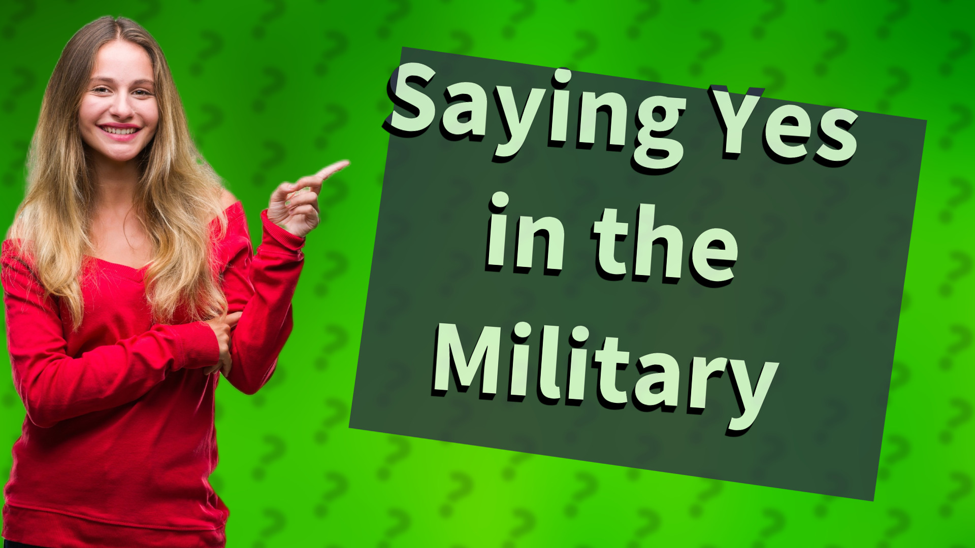 Saying Yes in the Military