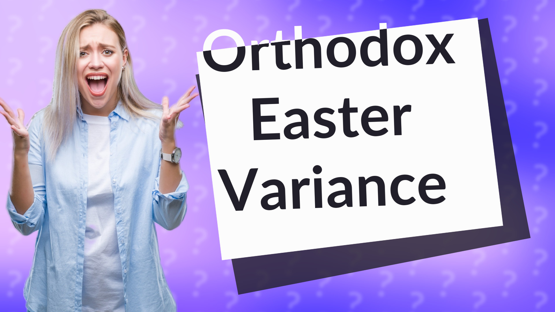 Orthodox Easter Variance