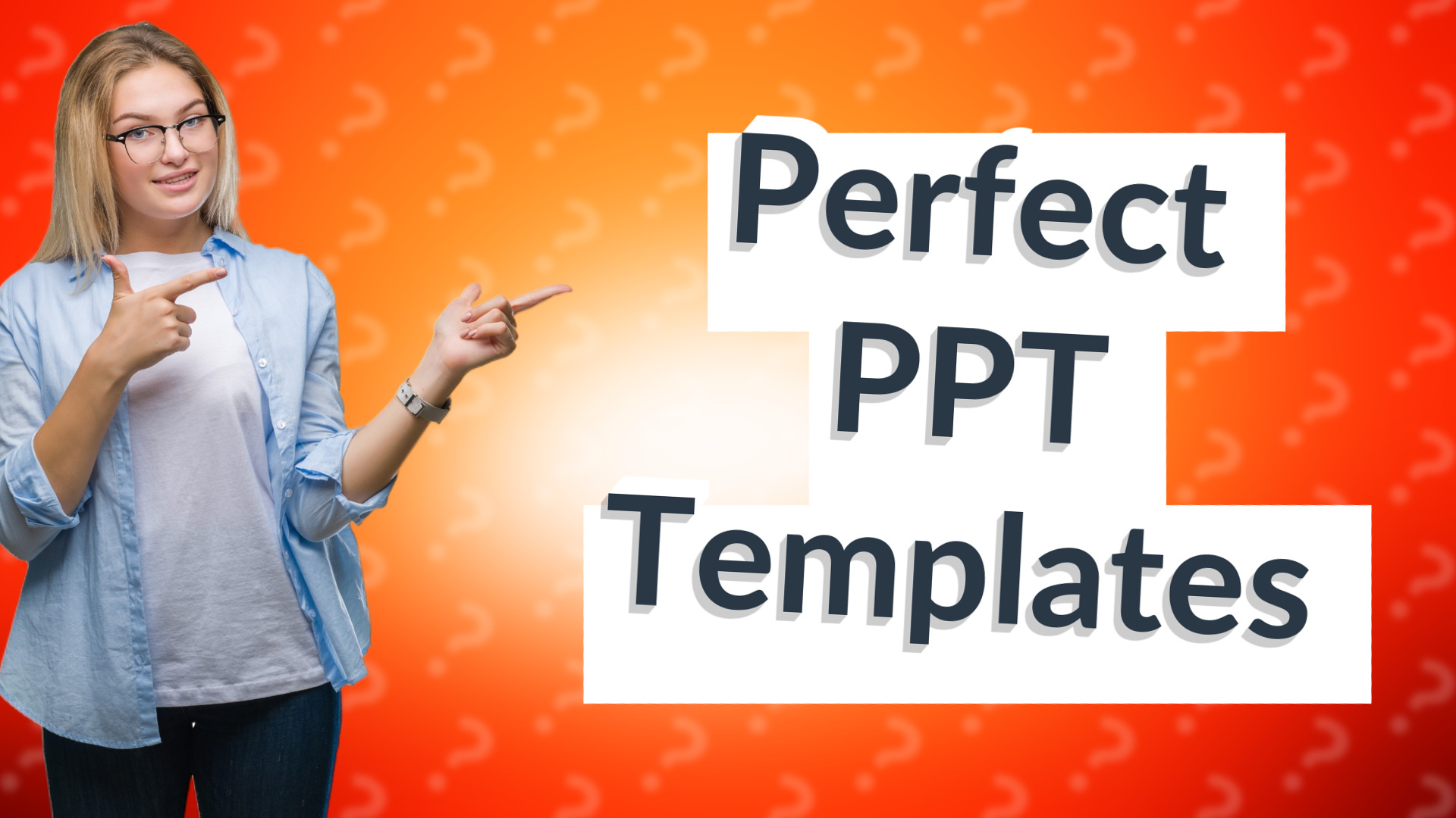 Perfect PPT Templates