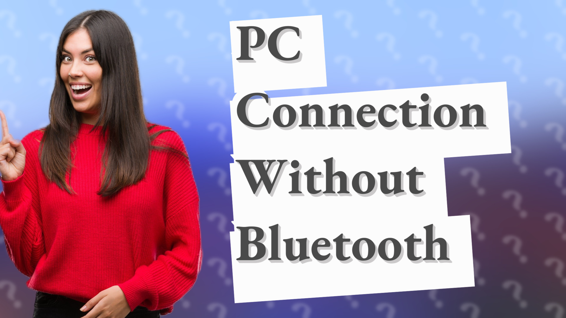 PC Connection Without Bluetooth