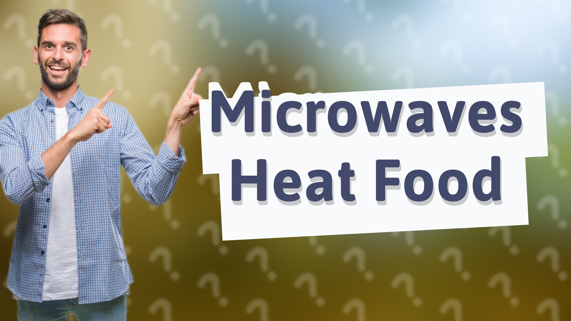 Microwaves Heat Food
