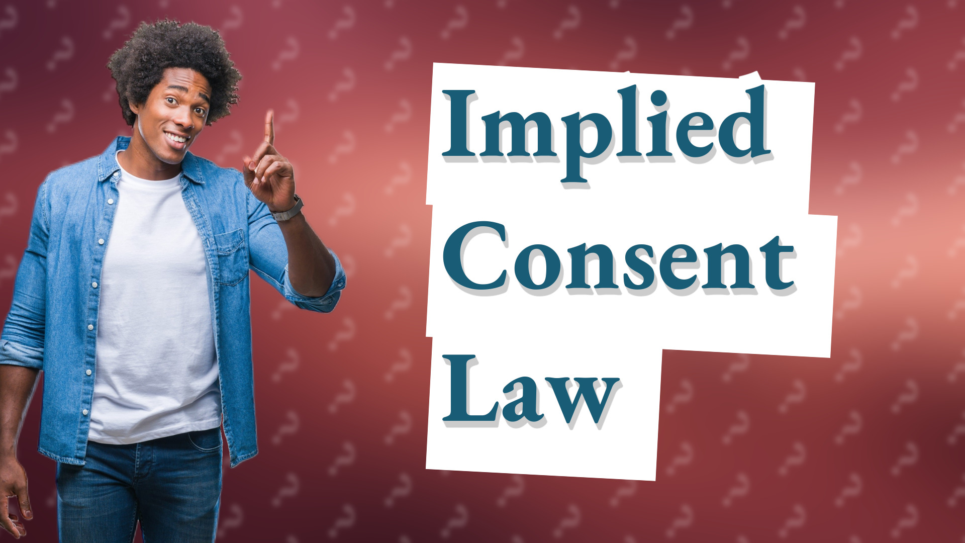 Implied Consent Law