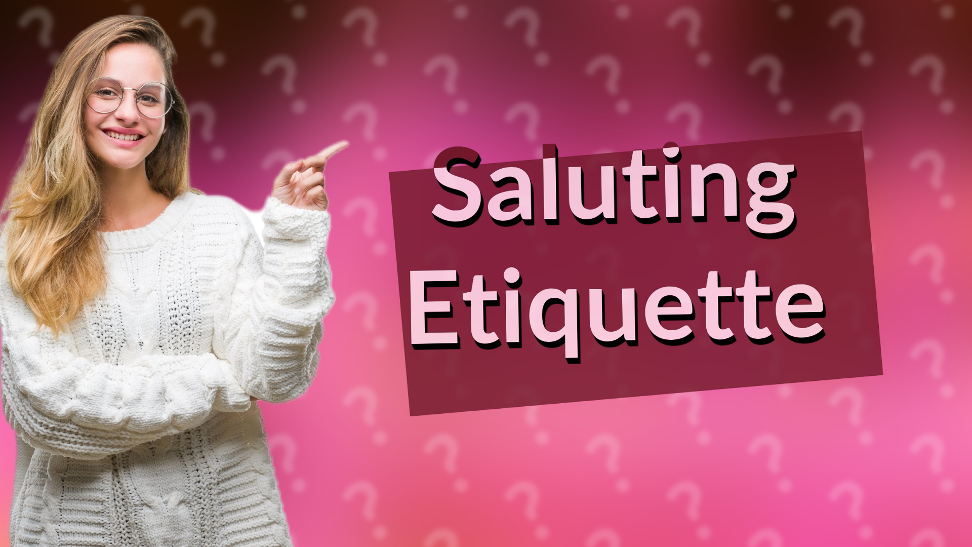 Saluting Etiquette