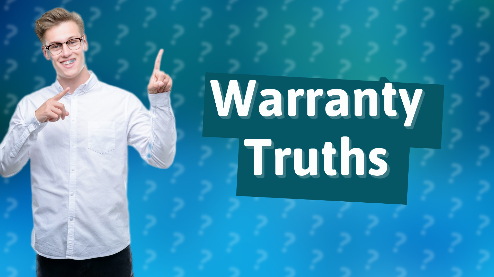 Warranty Truths