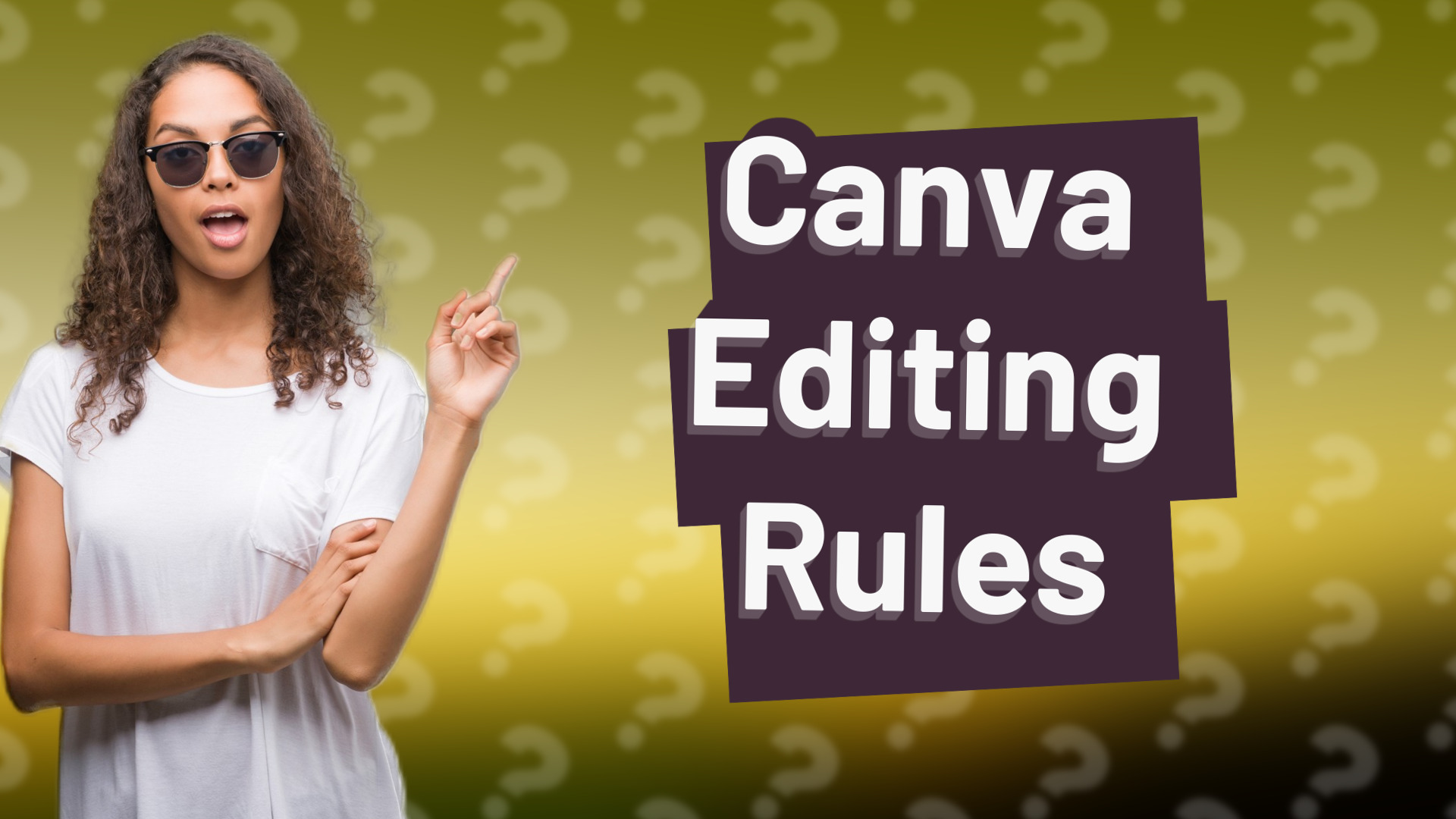 Canva Editing Rules