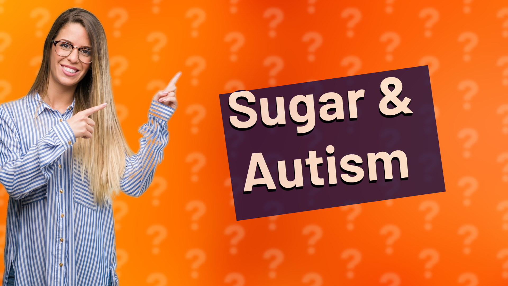 Sugar & Autism