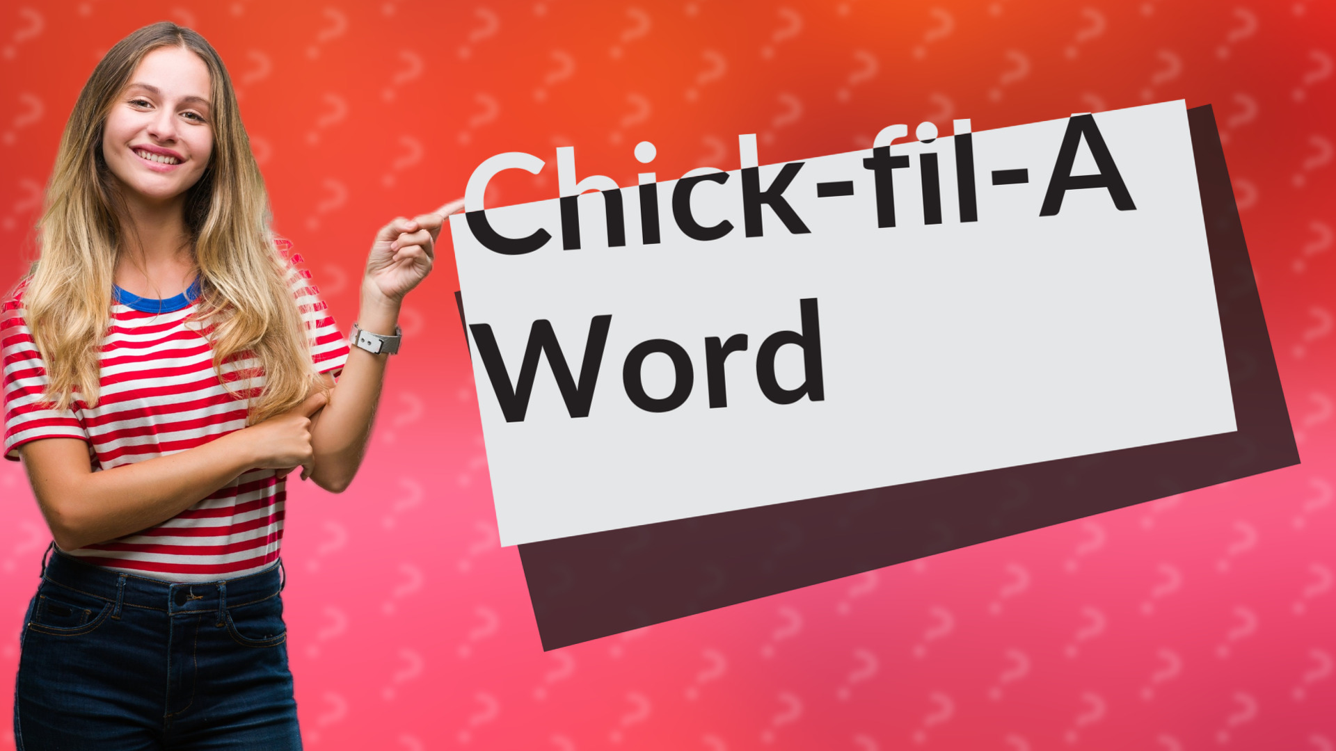 Chick-fil-A Word