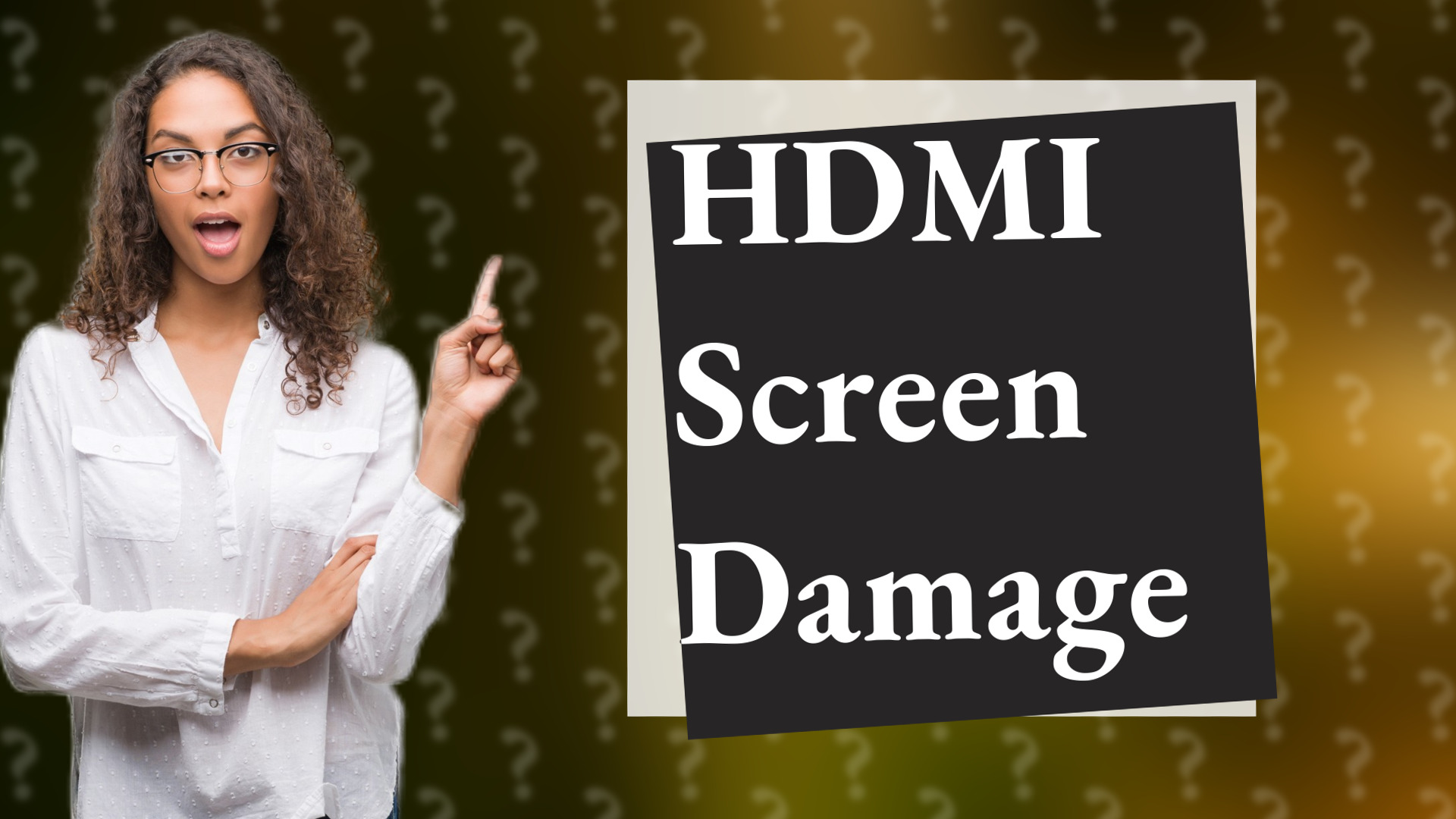 HDMI Screen Damage