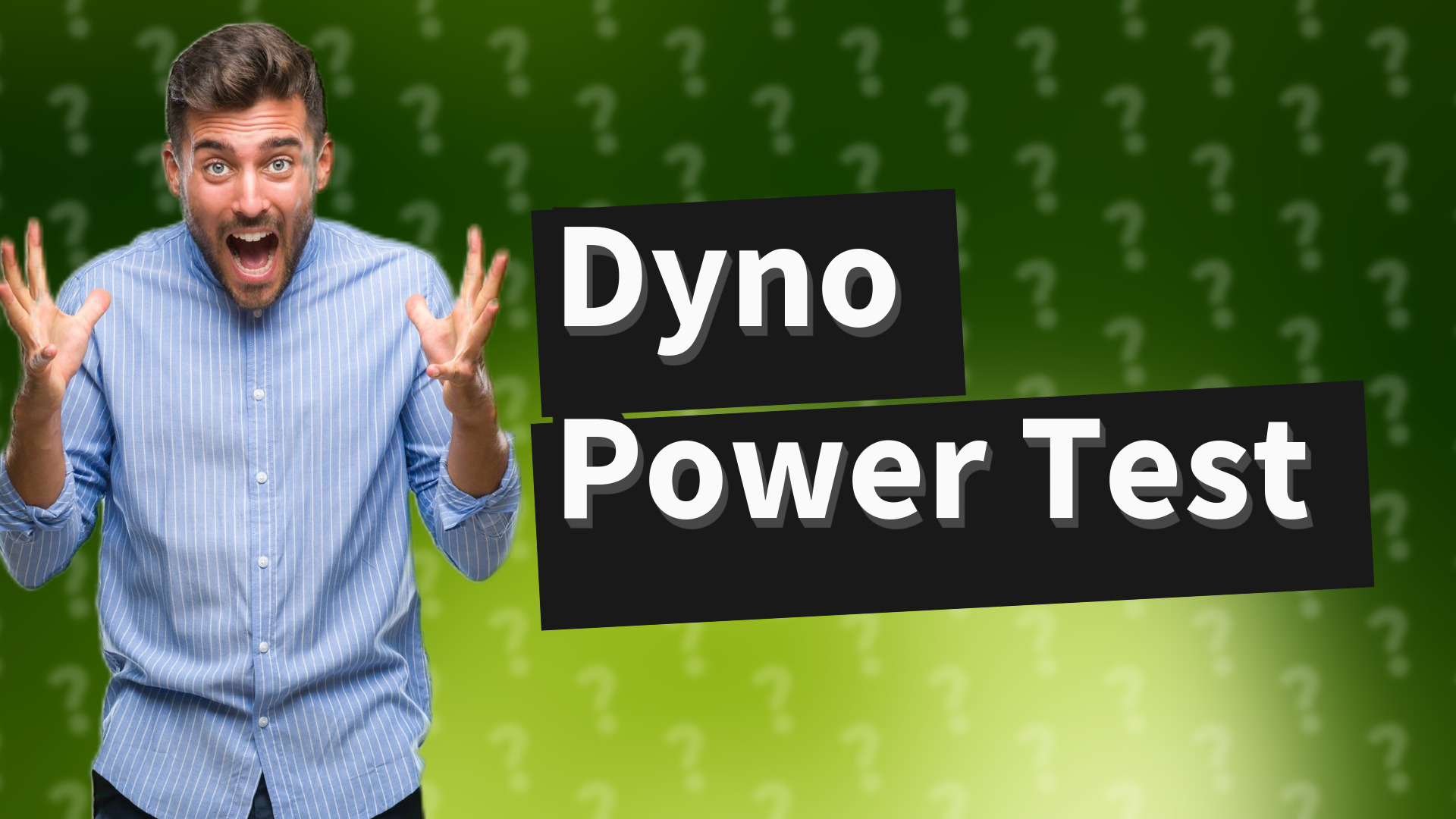 Dyno Power Test