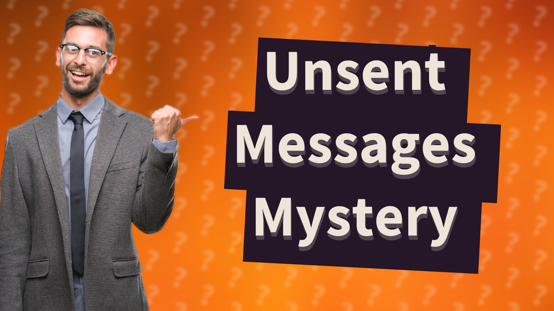 Unsent Messages Mystery