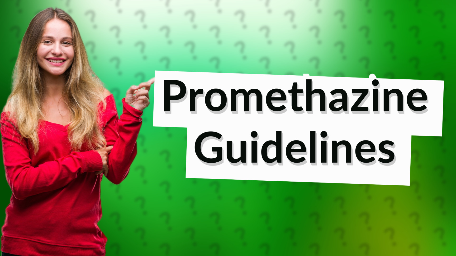 Promethazine Guidelines