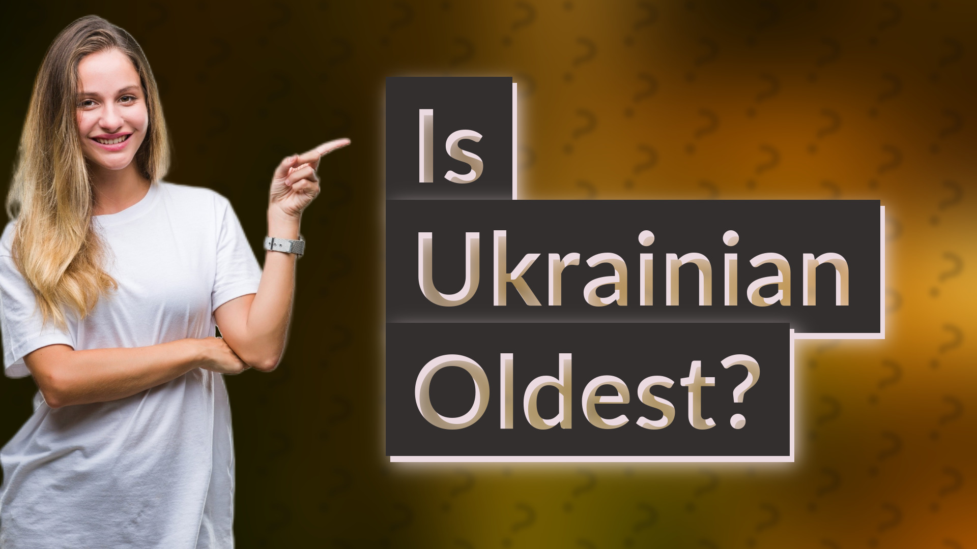 Is Ukrainian Oldest?