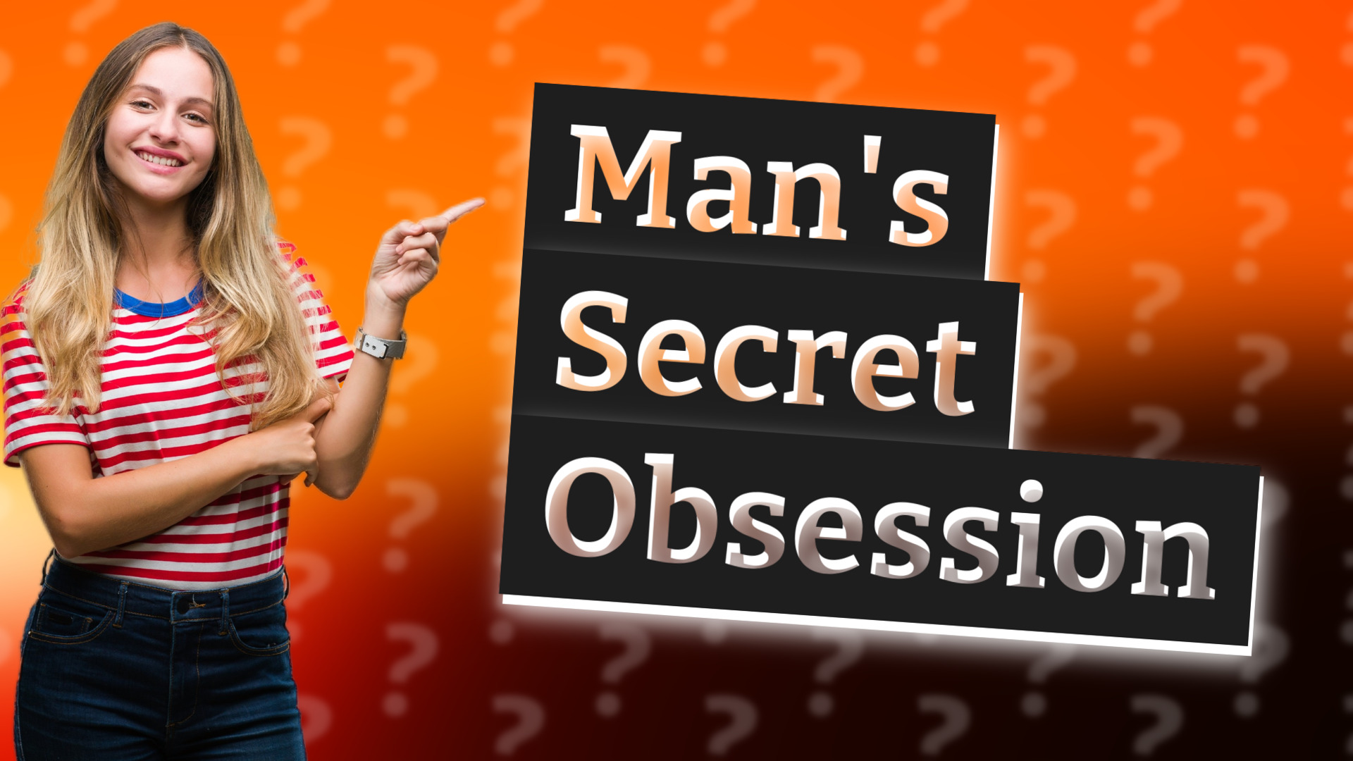 Man's Secret Obsession