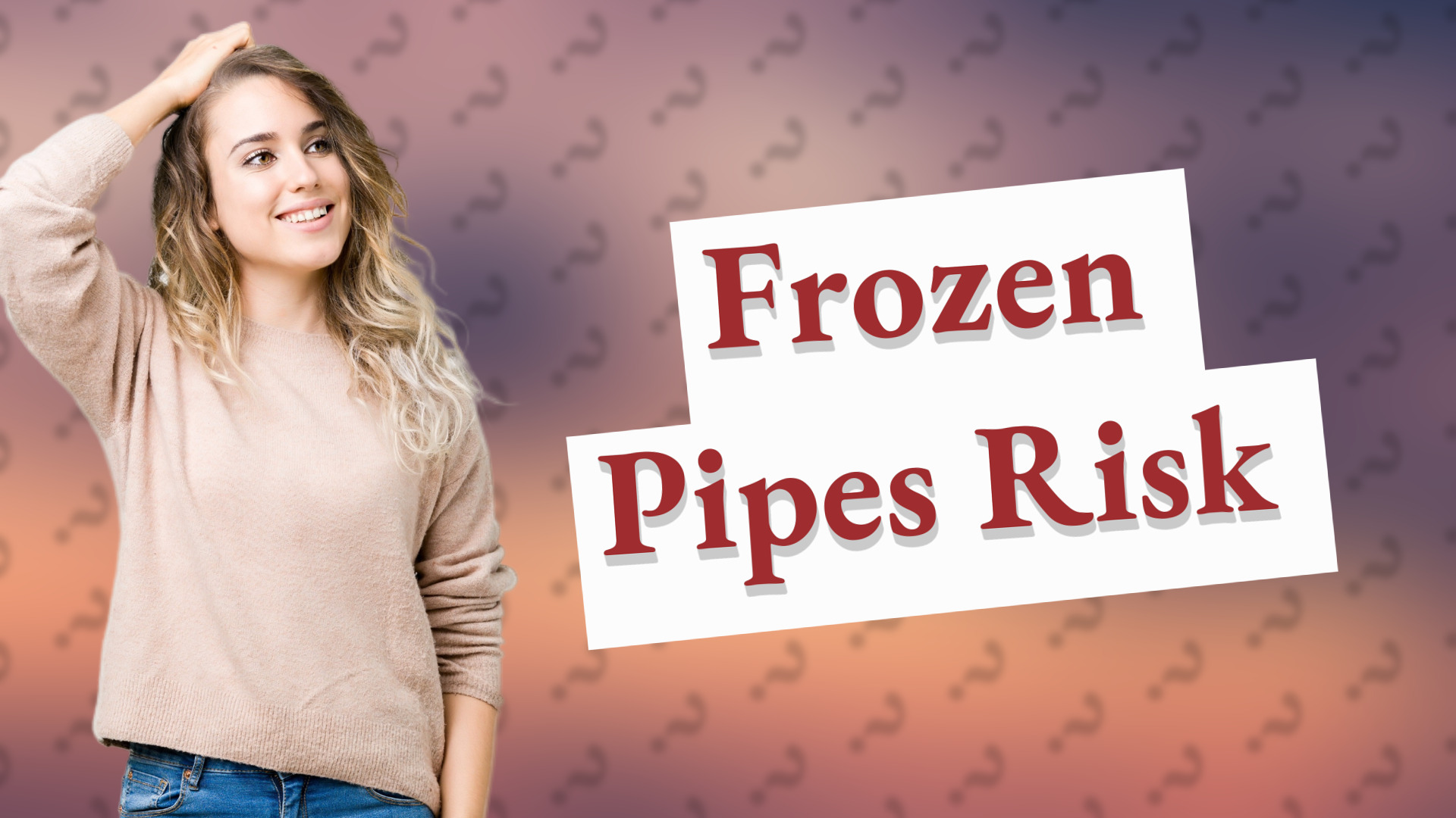 Frozen Pipes Risk