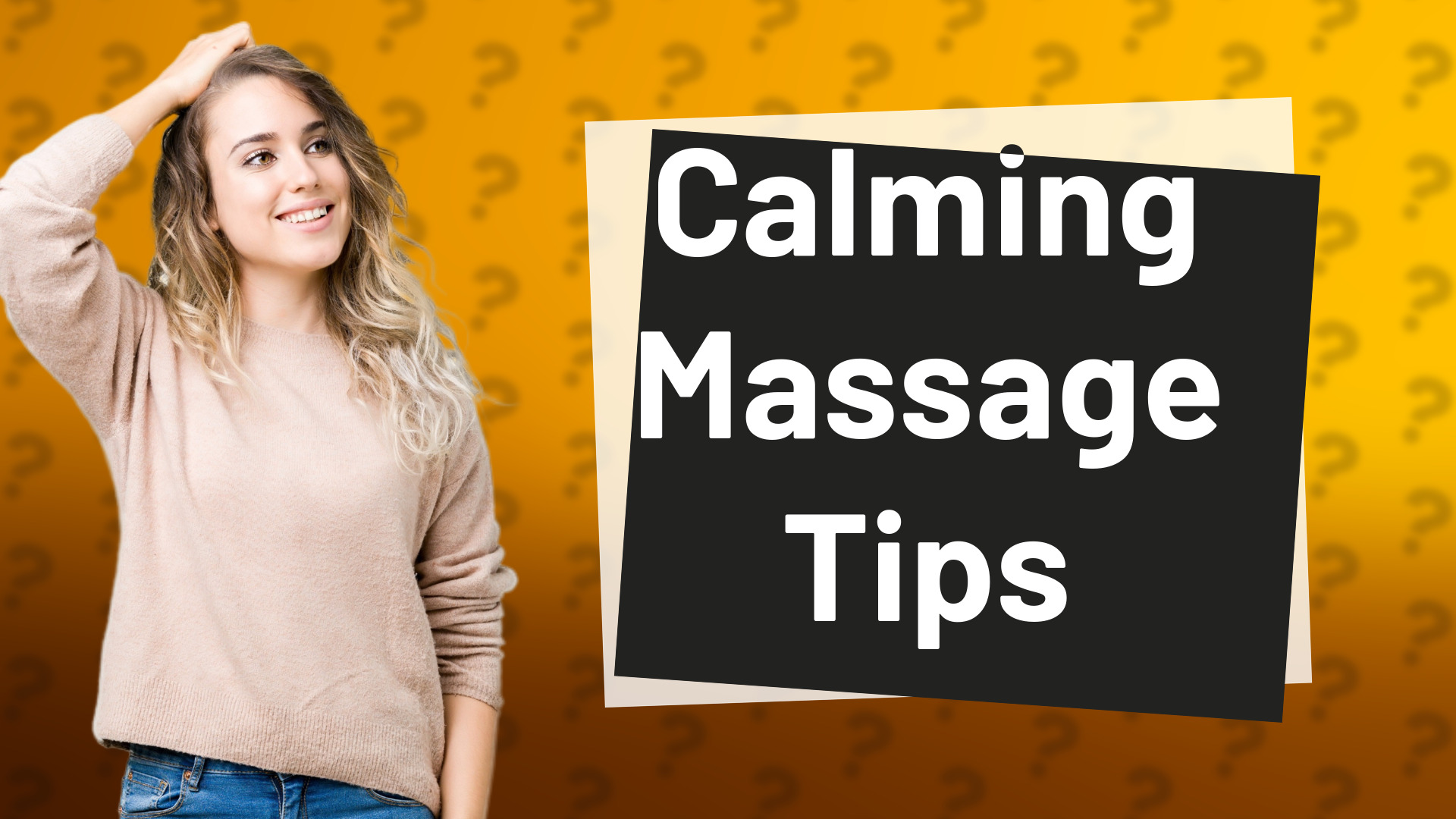 Calming Massage Tips