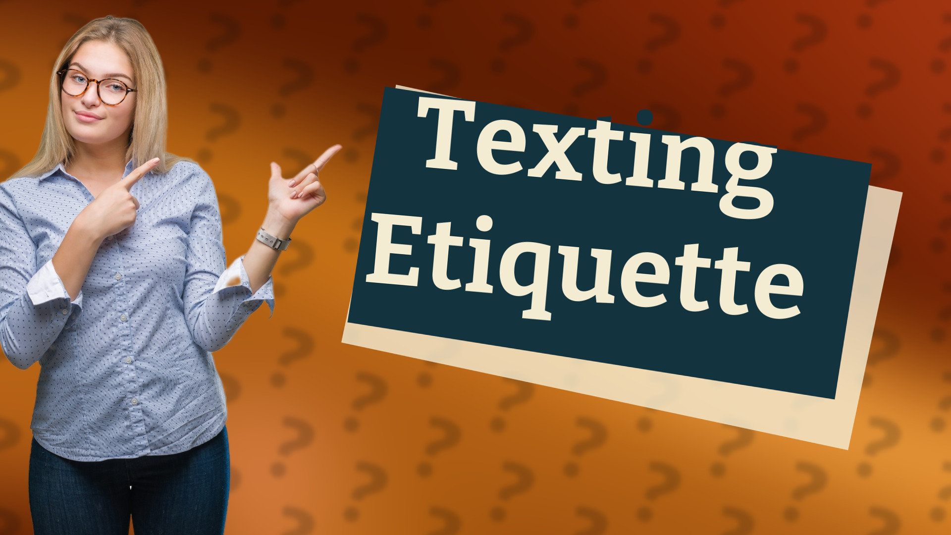 Texting Etiquette