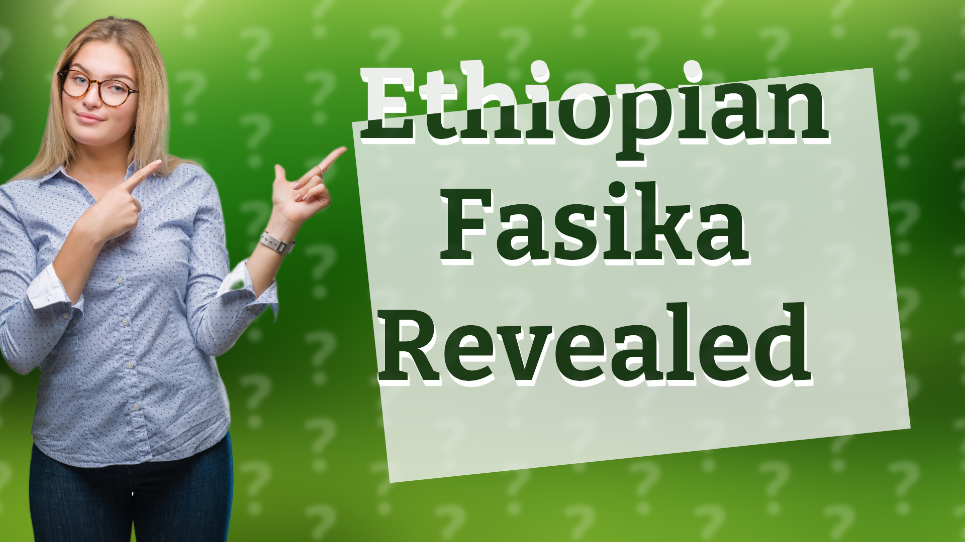 Ethiopian Fasika Revealed
