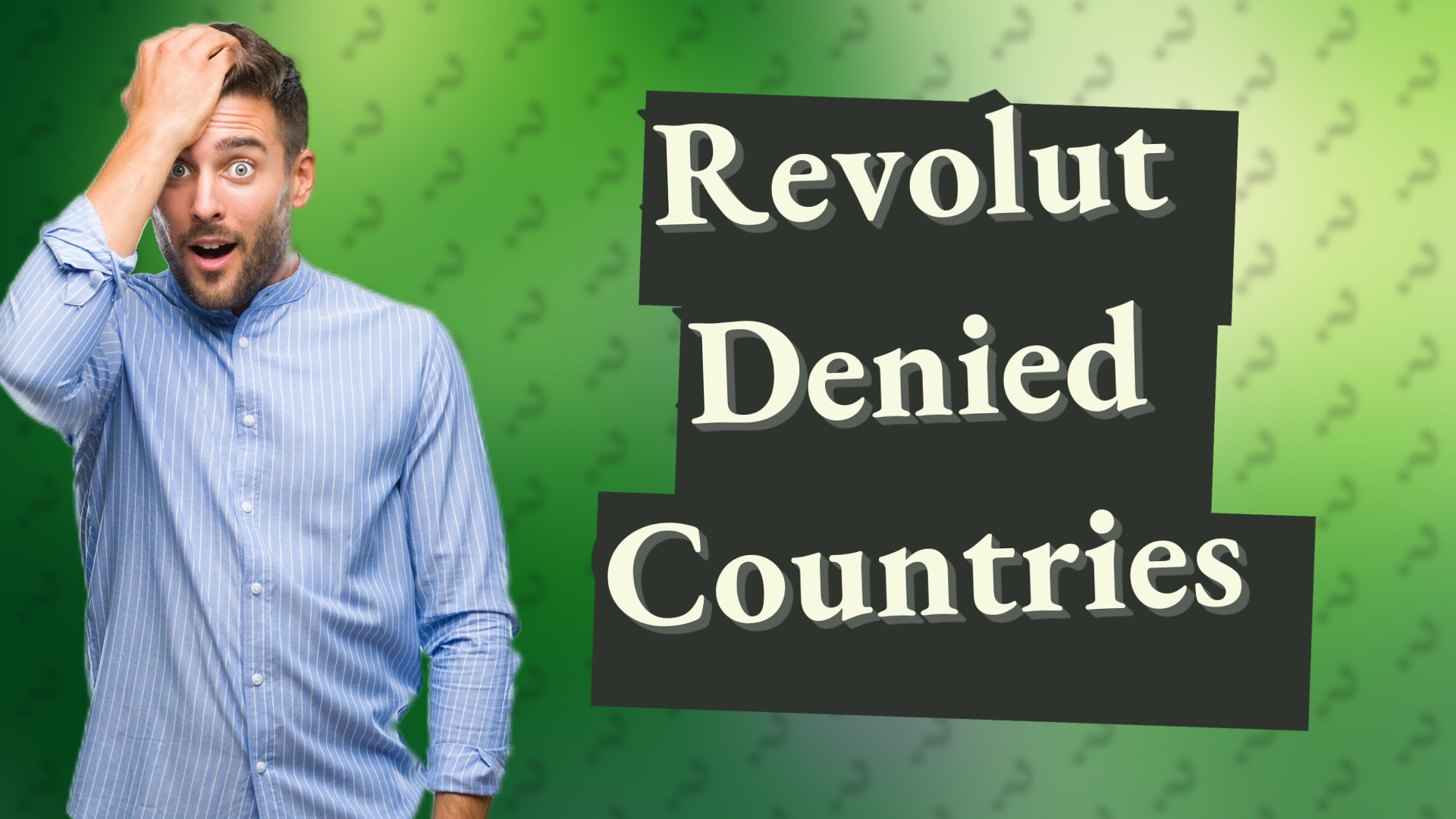 Revolut Denied Countries