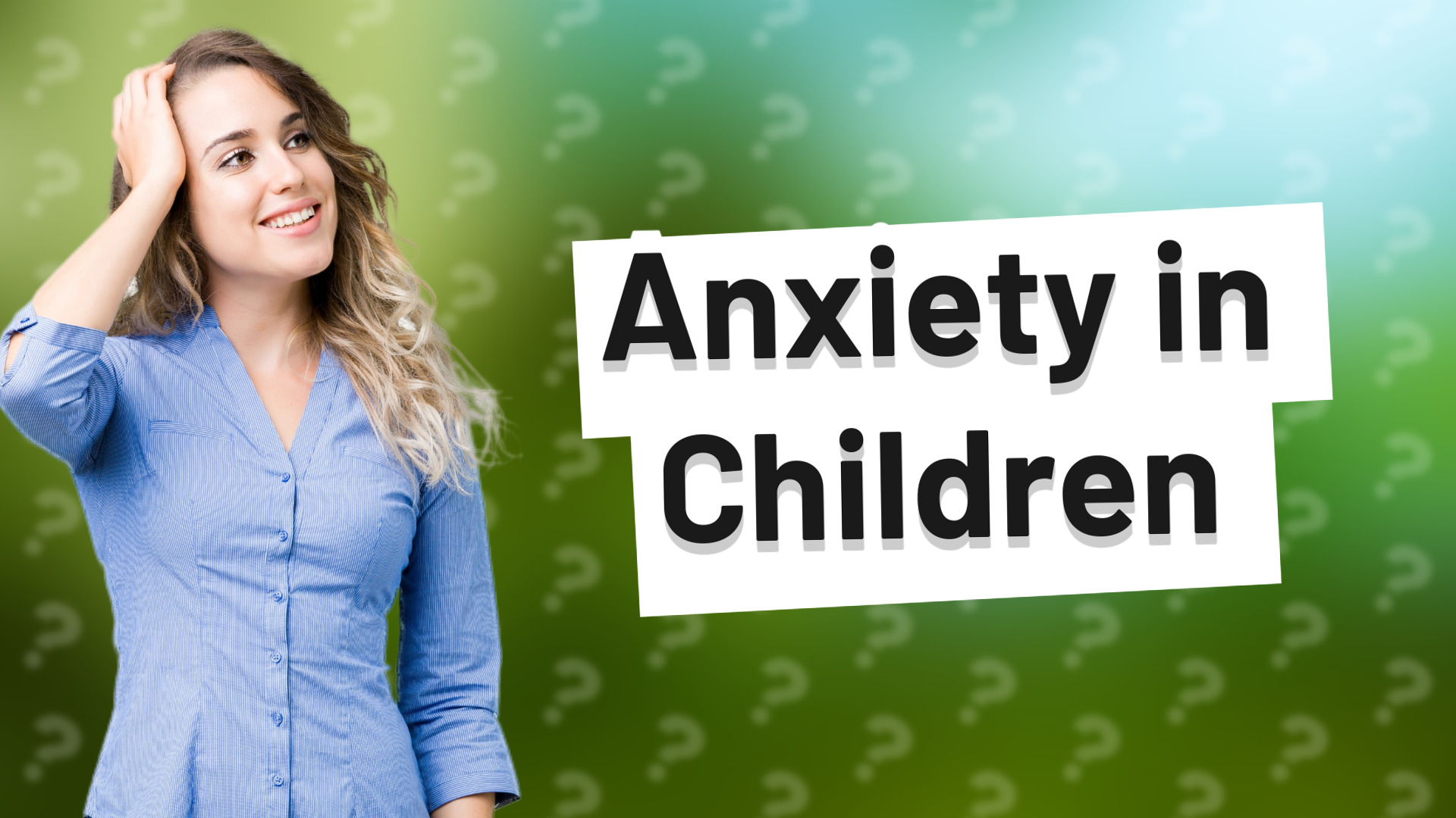 Anxiety in Children