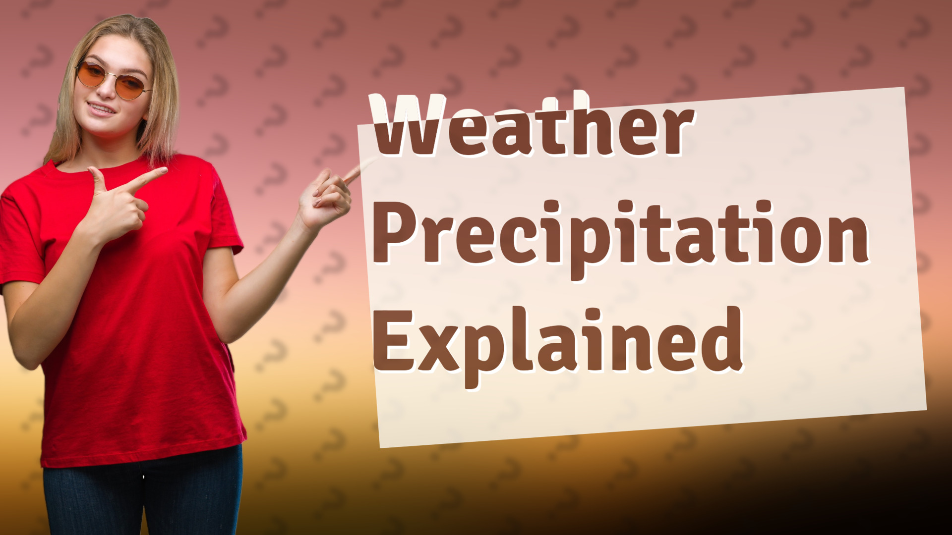 Weather Precipitation Explained