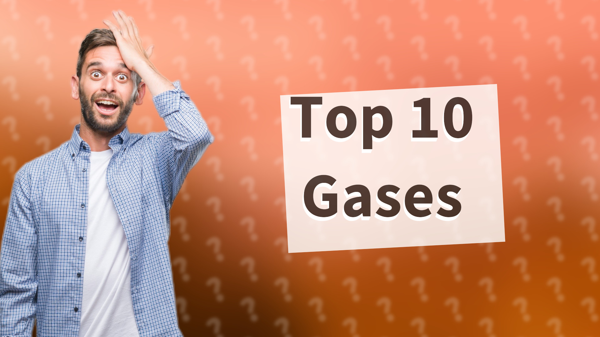 Top 10 Gases