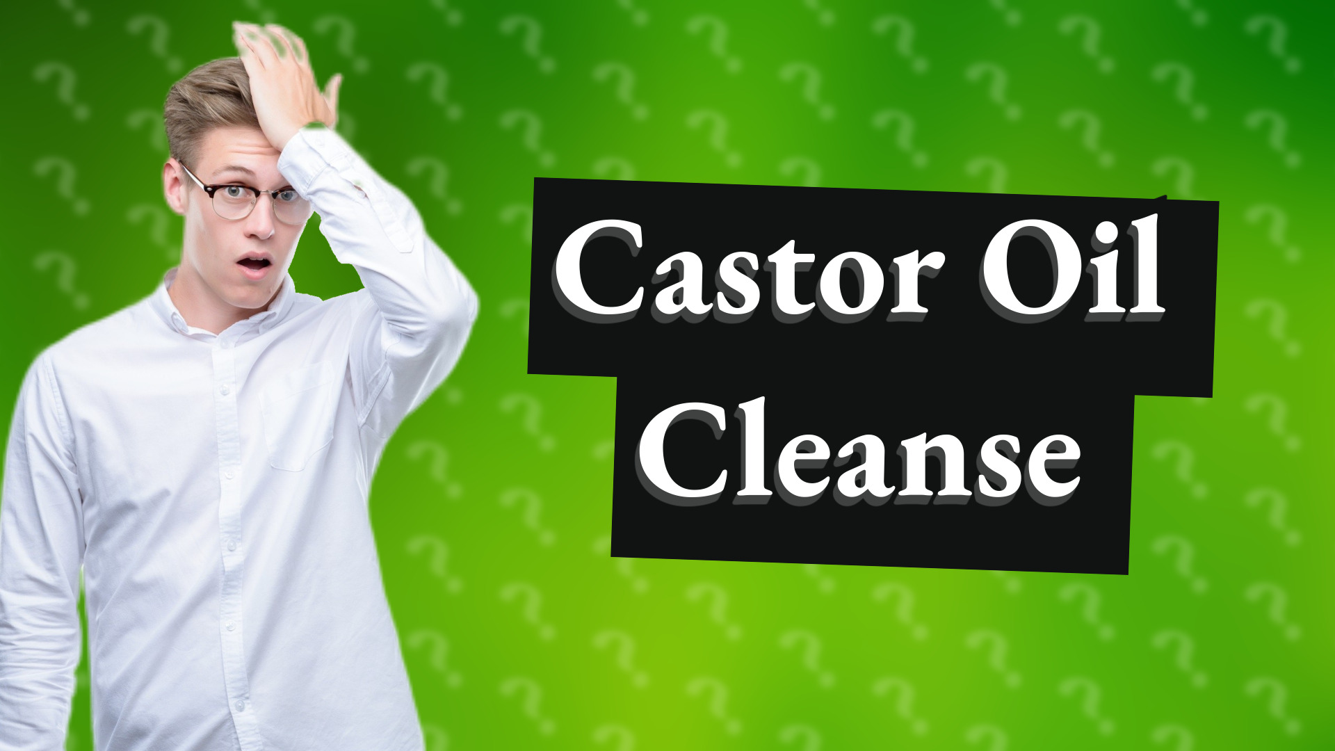 Castor Oil Cleanse