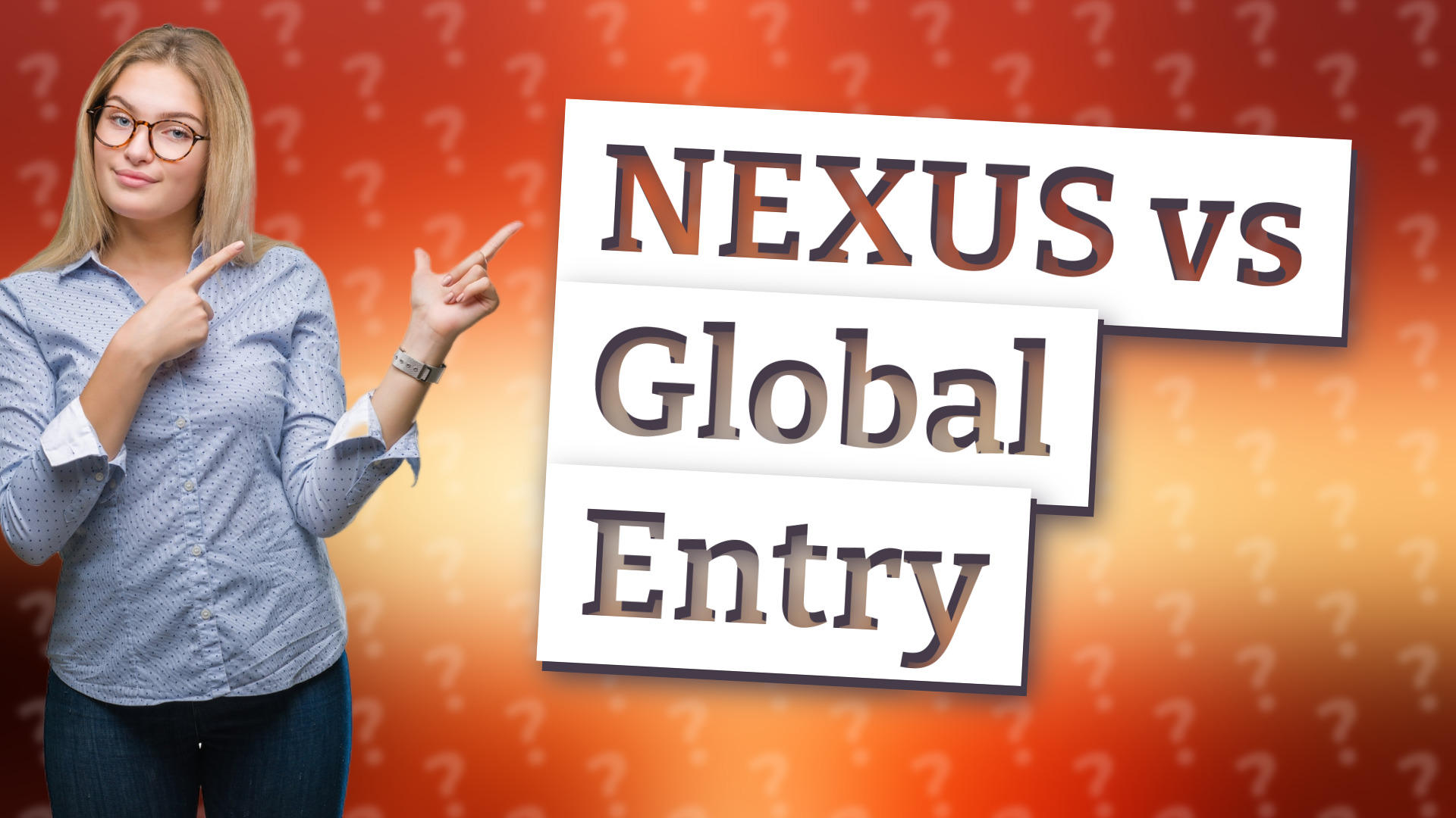 NEXUS vs Global Entry