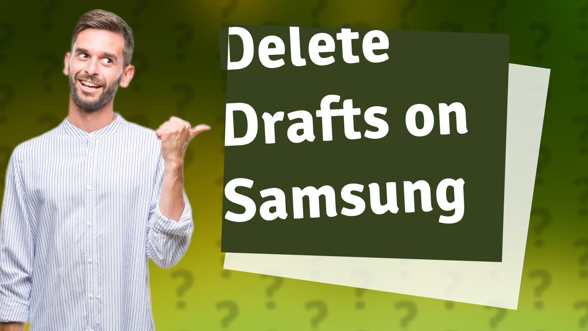 Delete Drafts on Samsung
