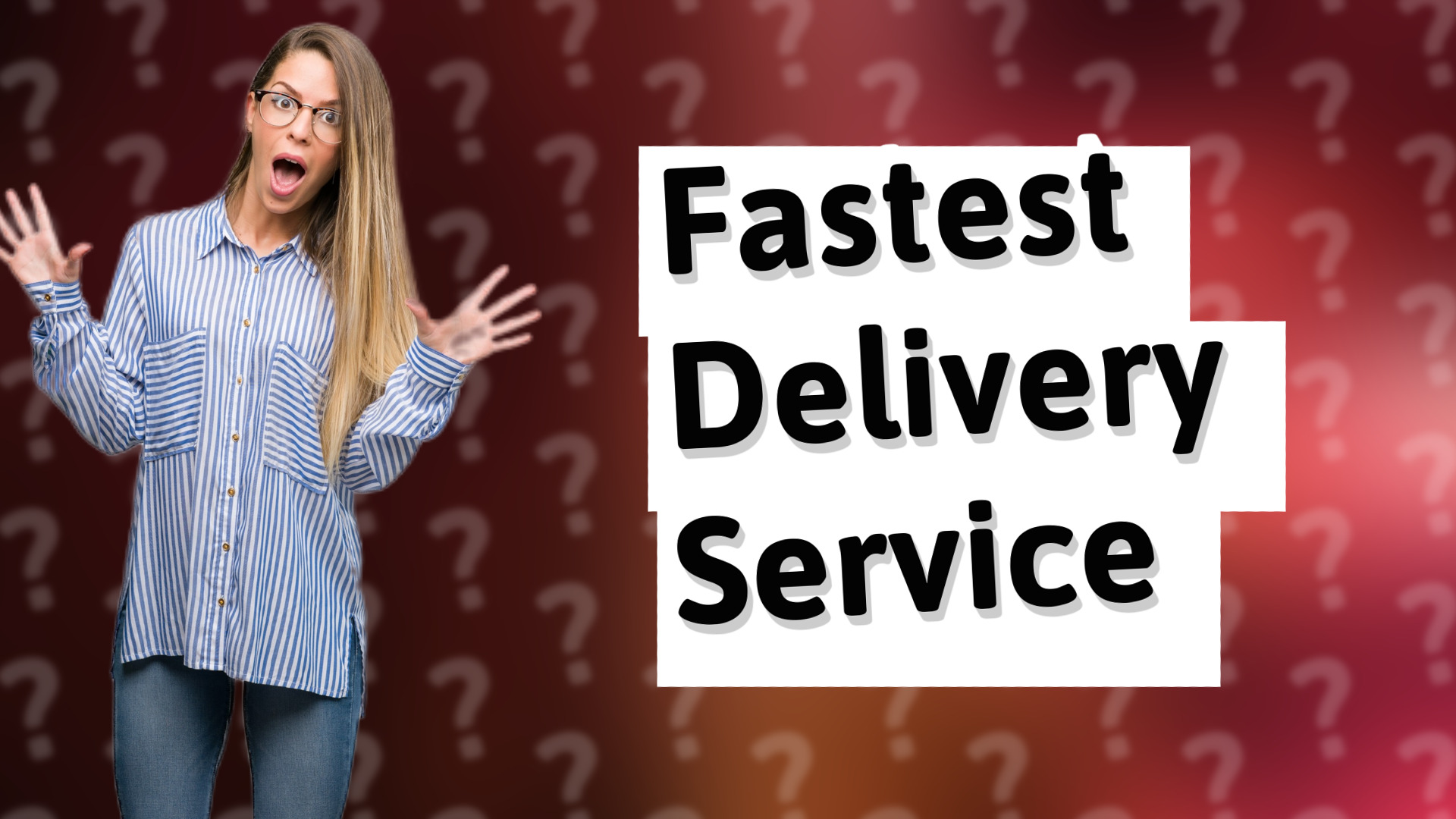 Fastest Delivery Service