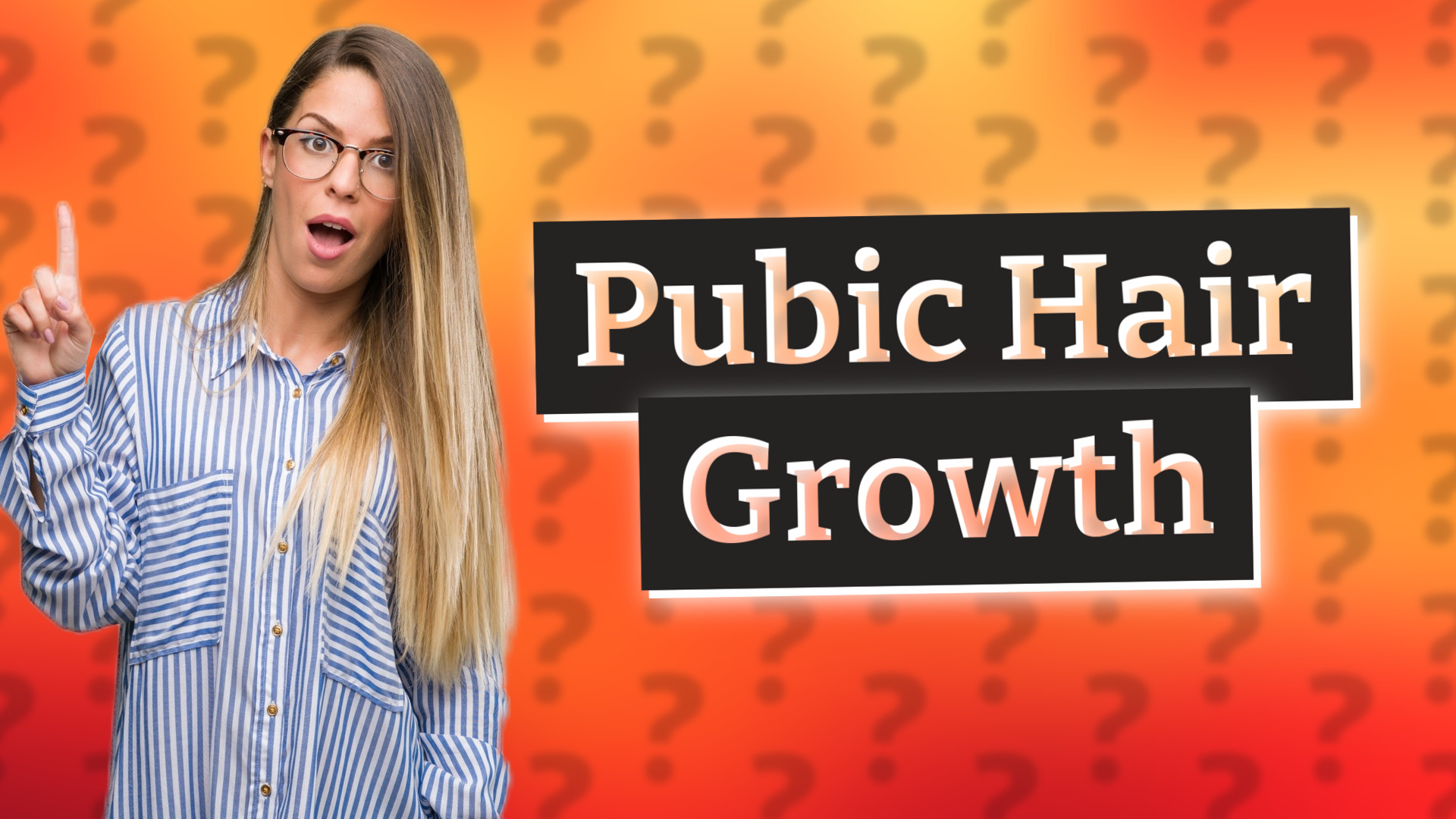 Pubic Hair Growth