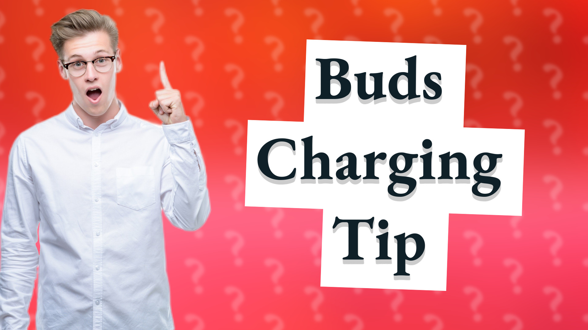 Buds Charging Tip