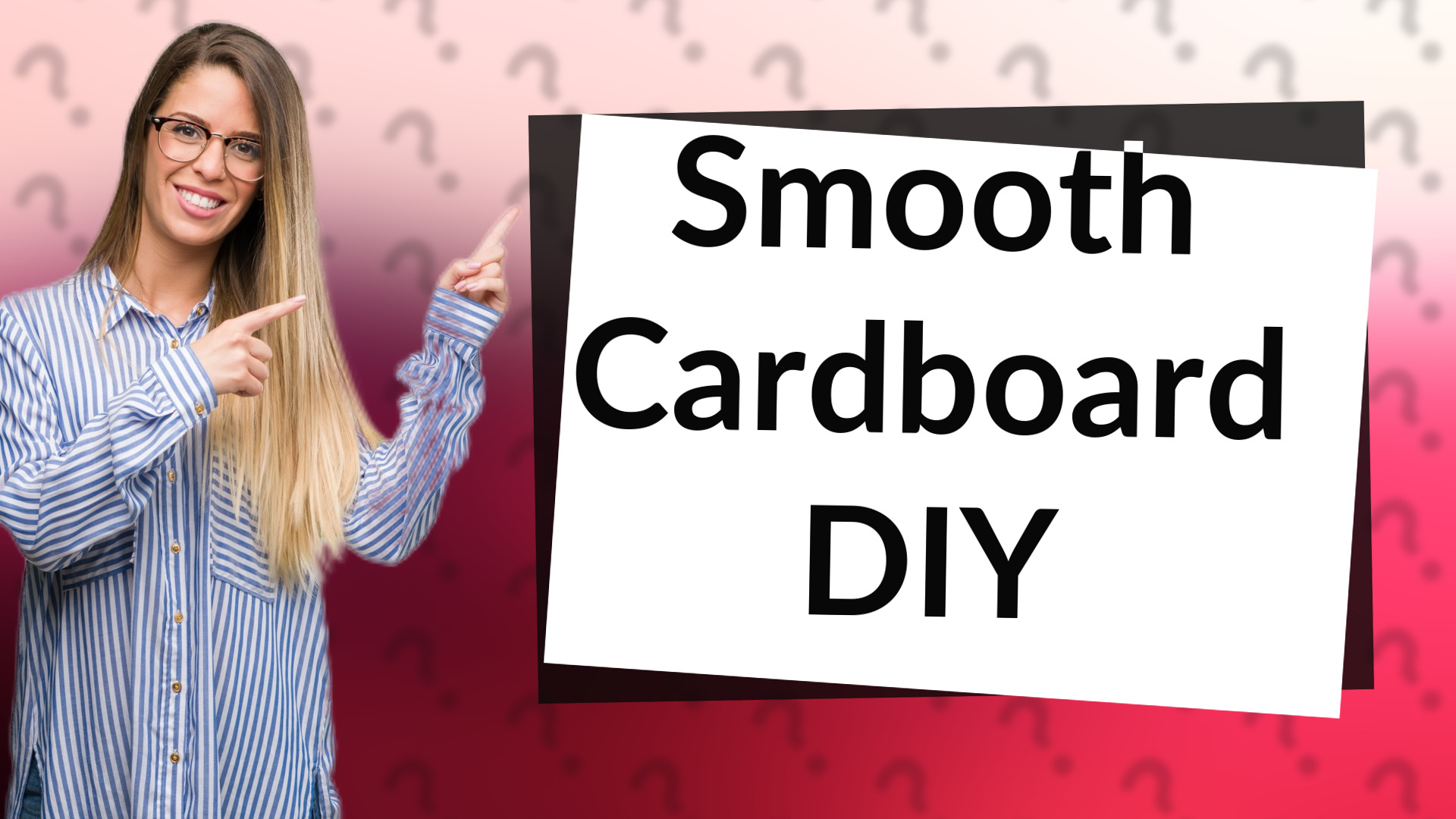 Smooth Cardboard DIY