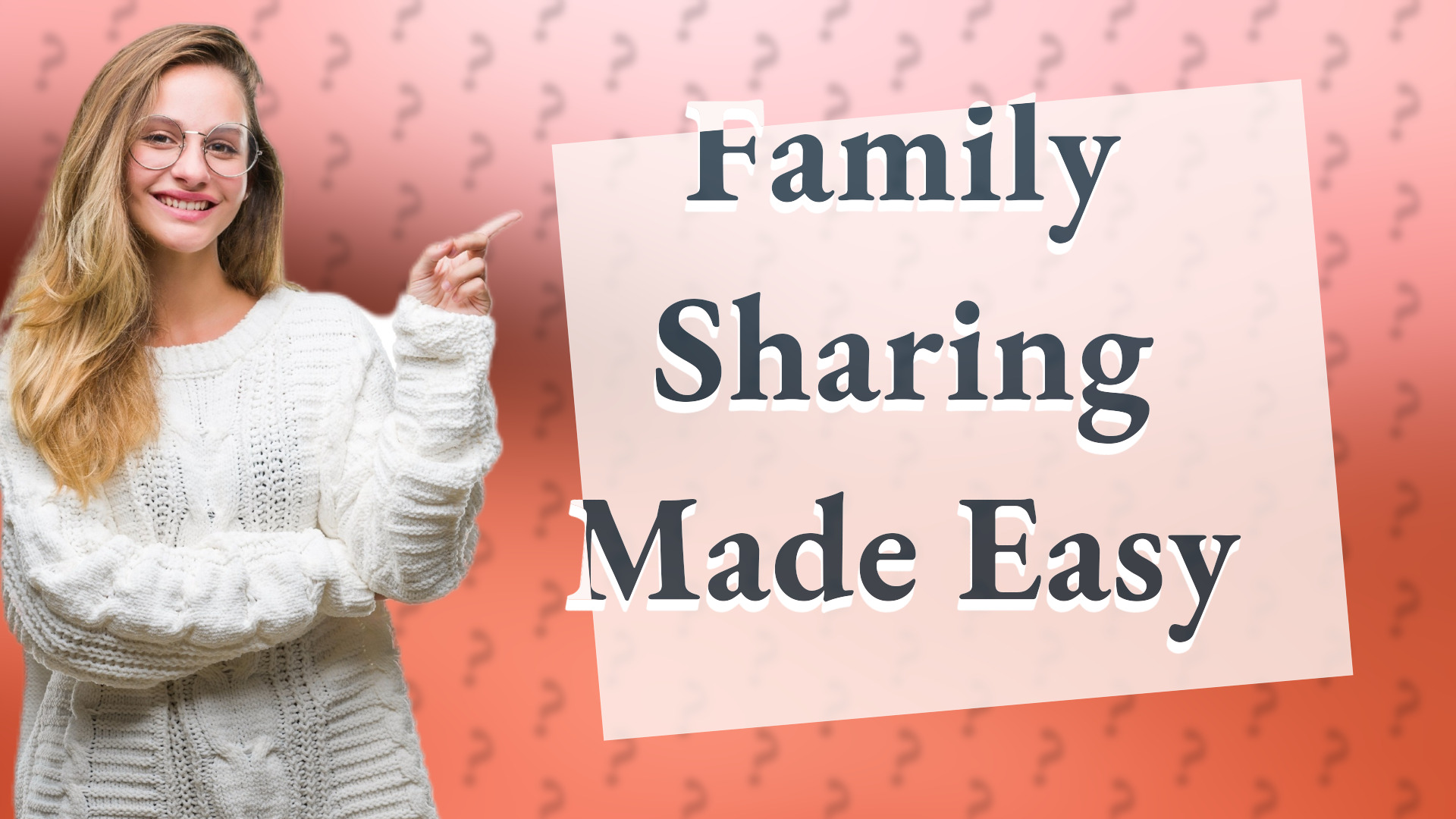 Family Sharing Made Easy